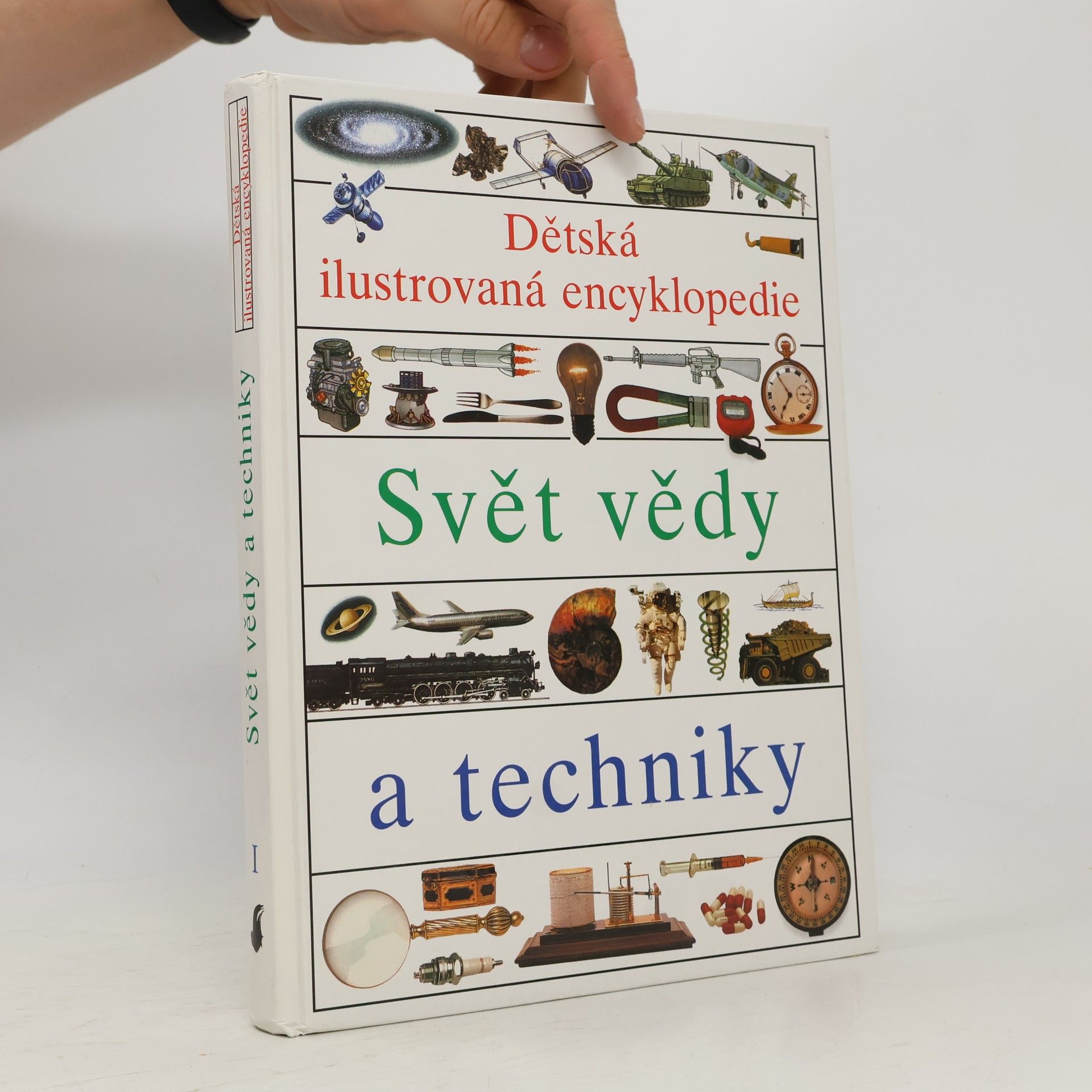 Helena Váňová Dětská ilustrovaná encyklopedie I. Svět vědy a techniky
