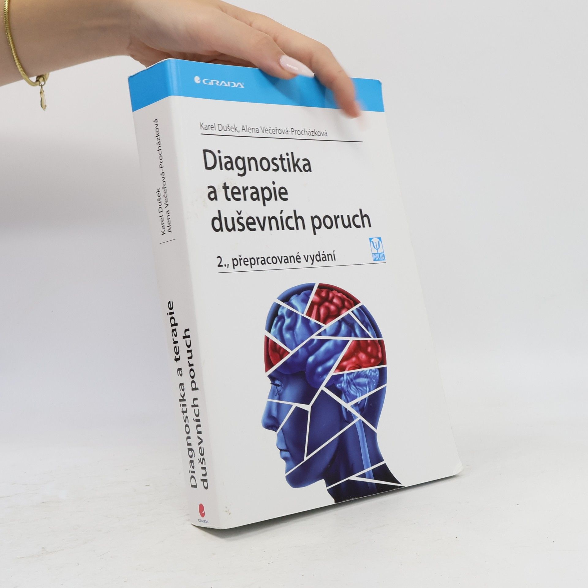 Alena Večeřová Procházková Diagnostika a terapie duševních poruch