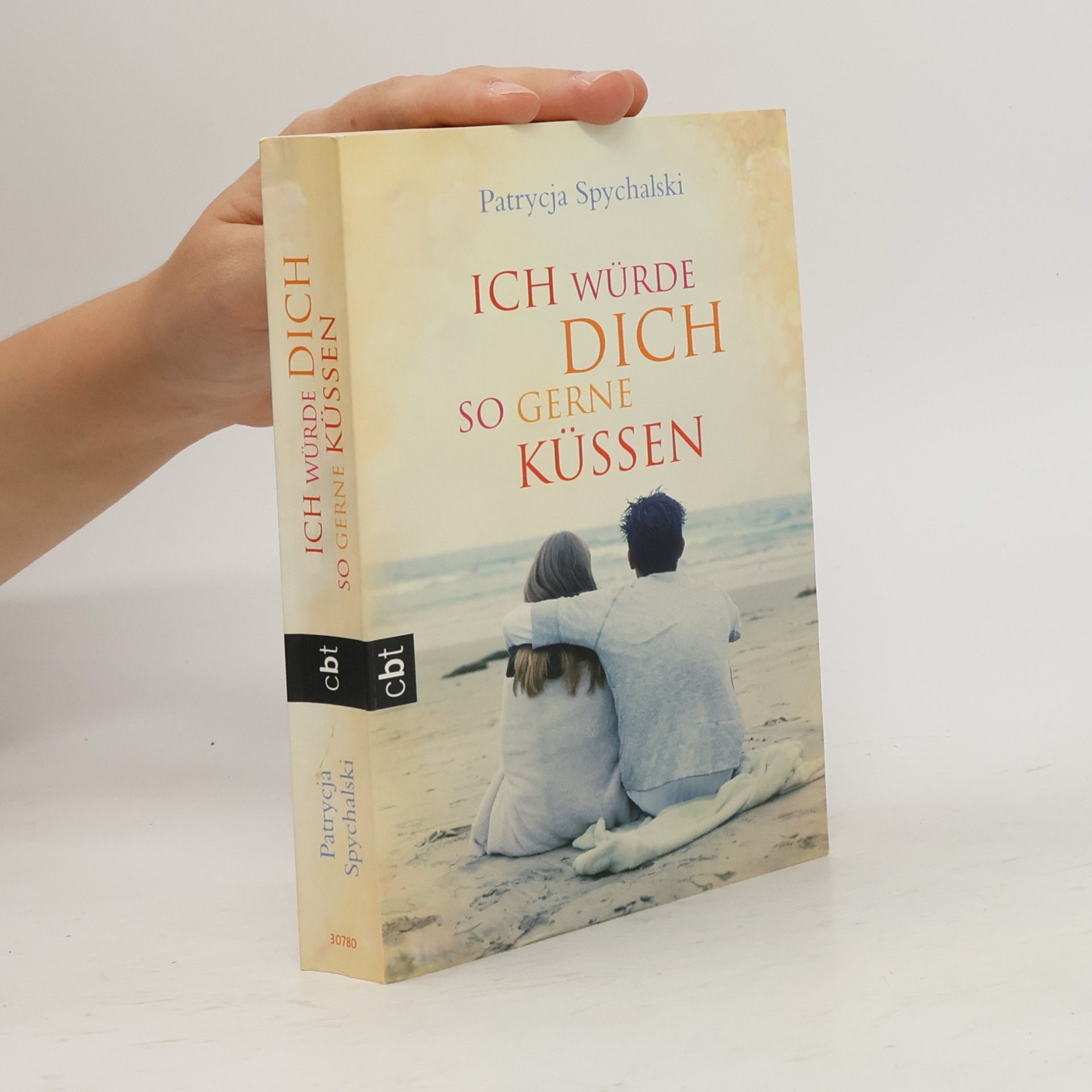 Patrycja Spychalski Ich würde dich so gerne küssen