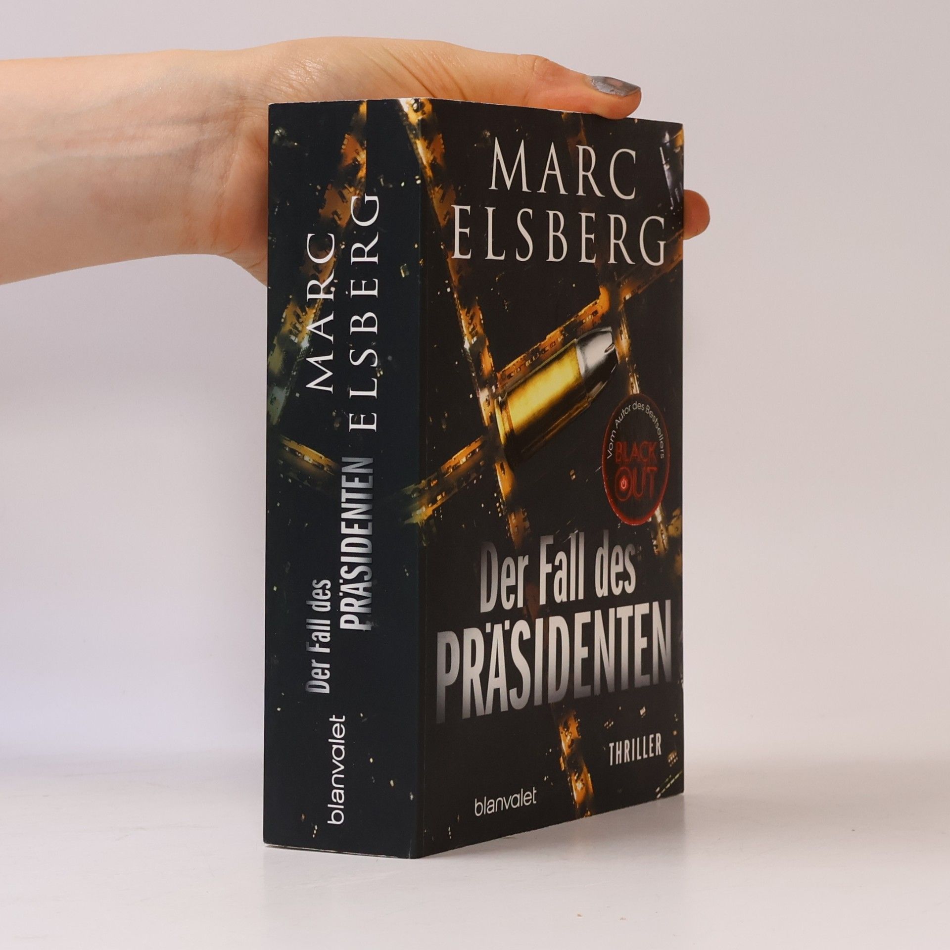 Marc Elsberg Der Fall des Präsidenten