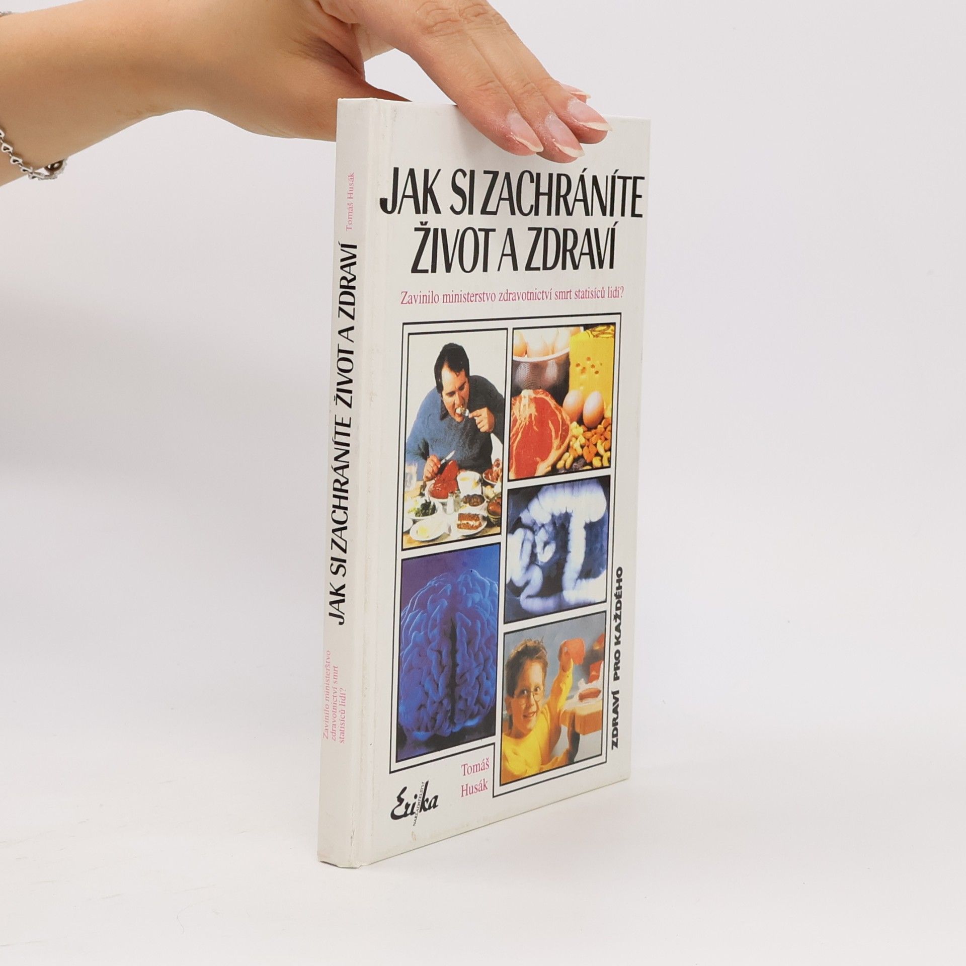 Tomáš Husák Jak si zachráníte život a zdraví
