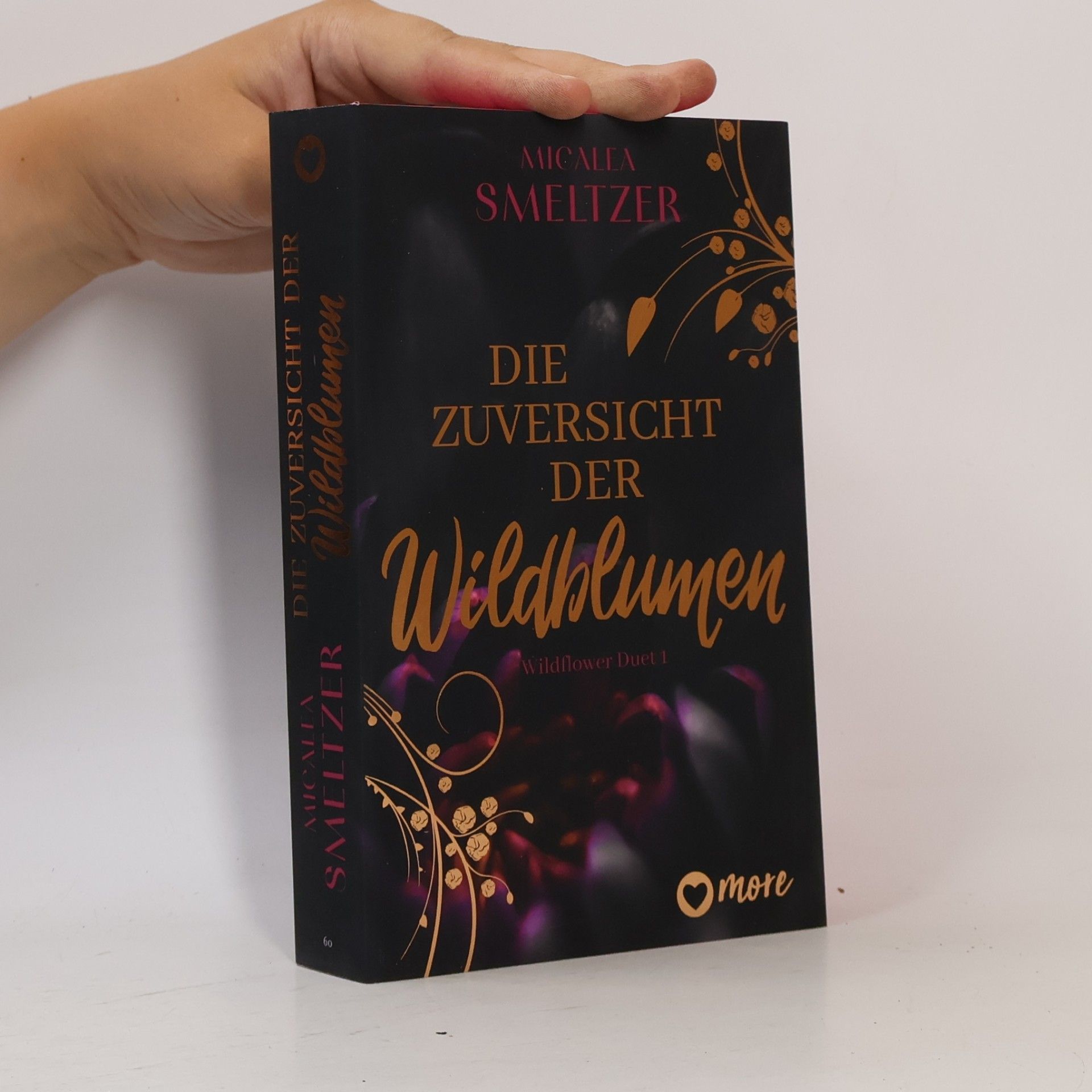 Micalea Smeltzer Die Zuversicht der Wildblumen