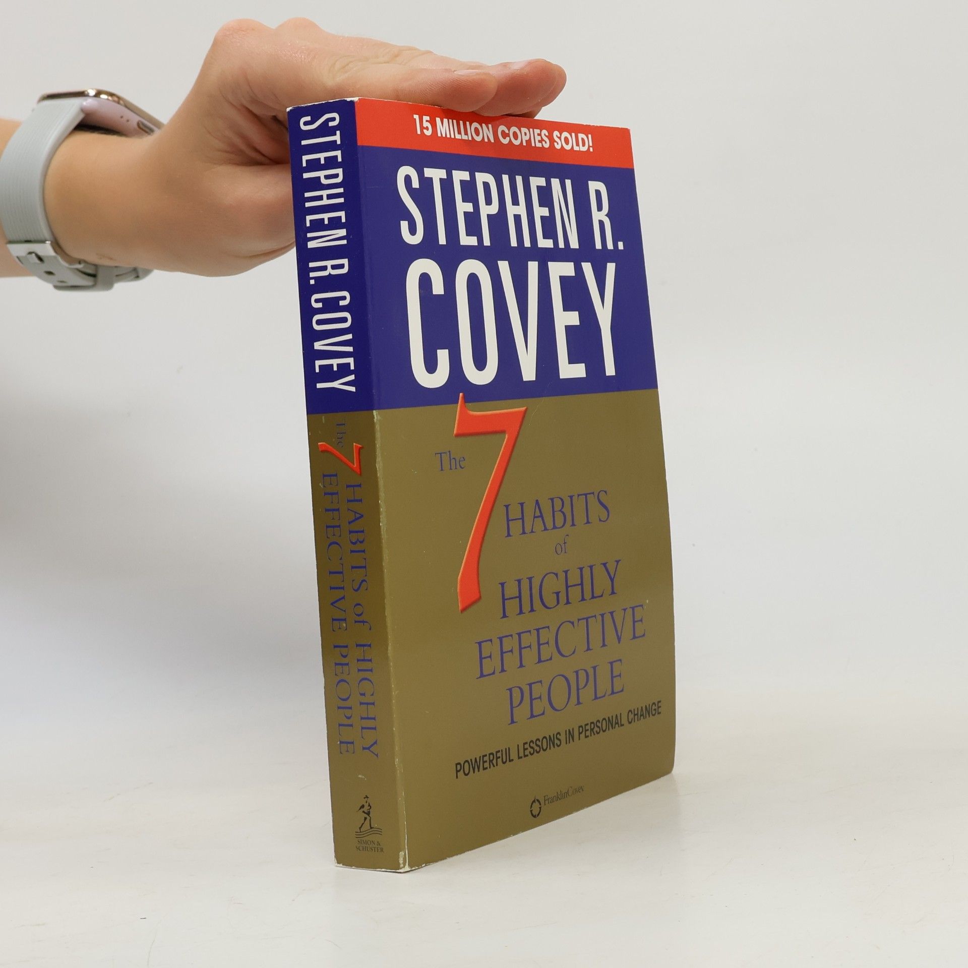 Stephen R. Covey The 7 habits of highly effective people. Powerful lessons in personal change