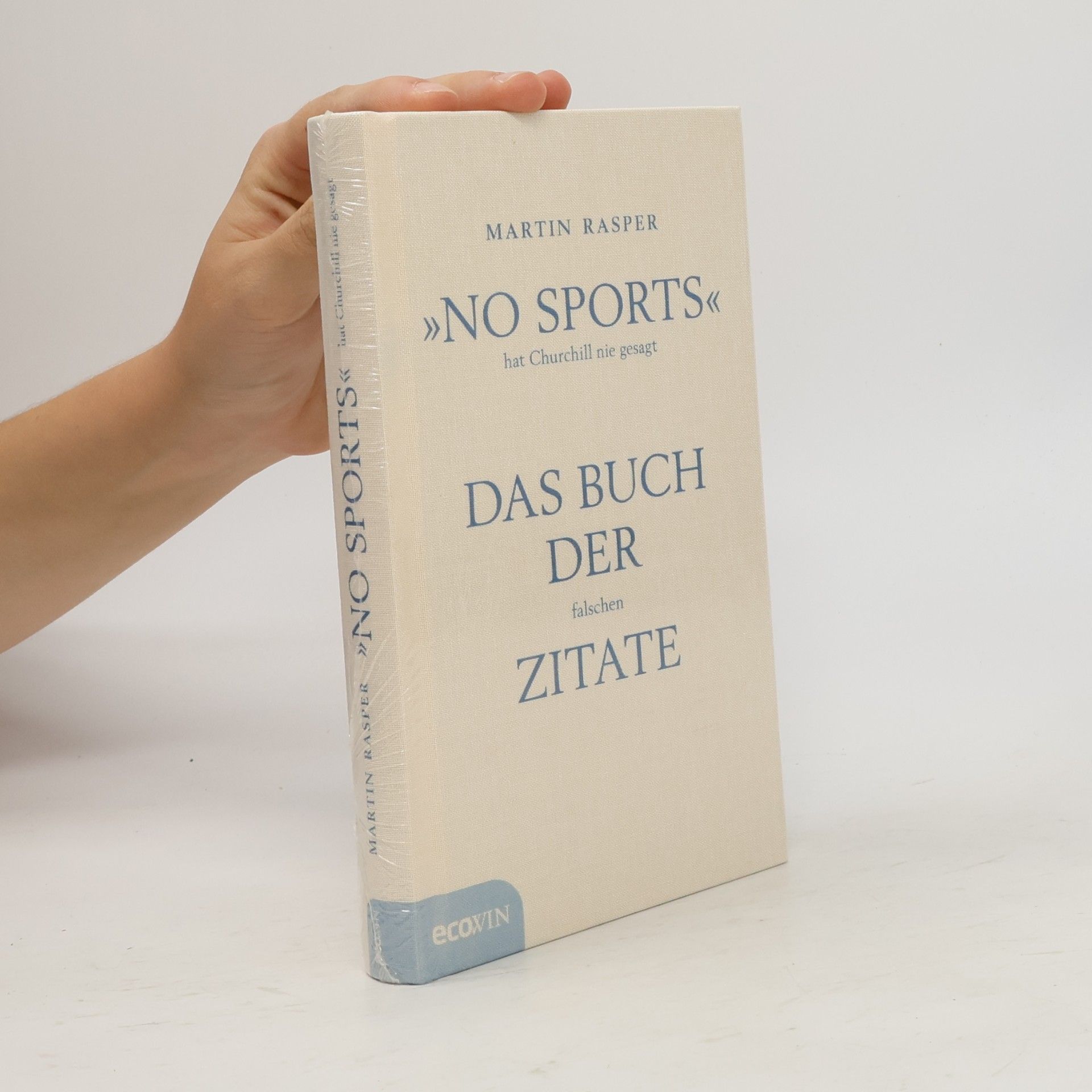 Martin Rasper No Sports hat Churchill nie gesagt