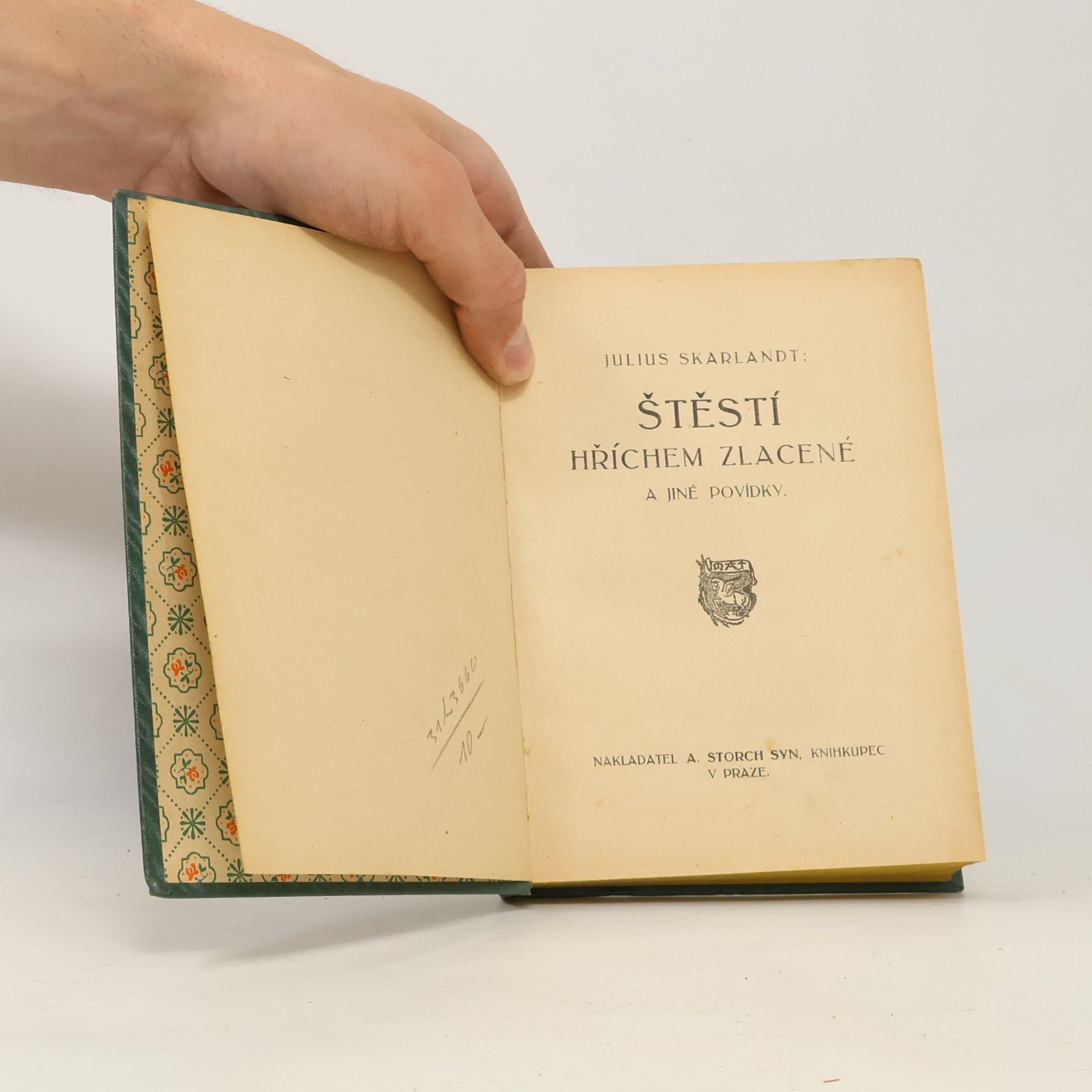 Julius Skarlandt Štěstí hříchem zlacené