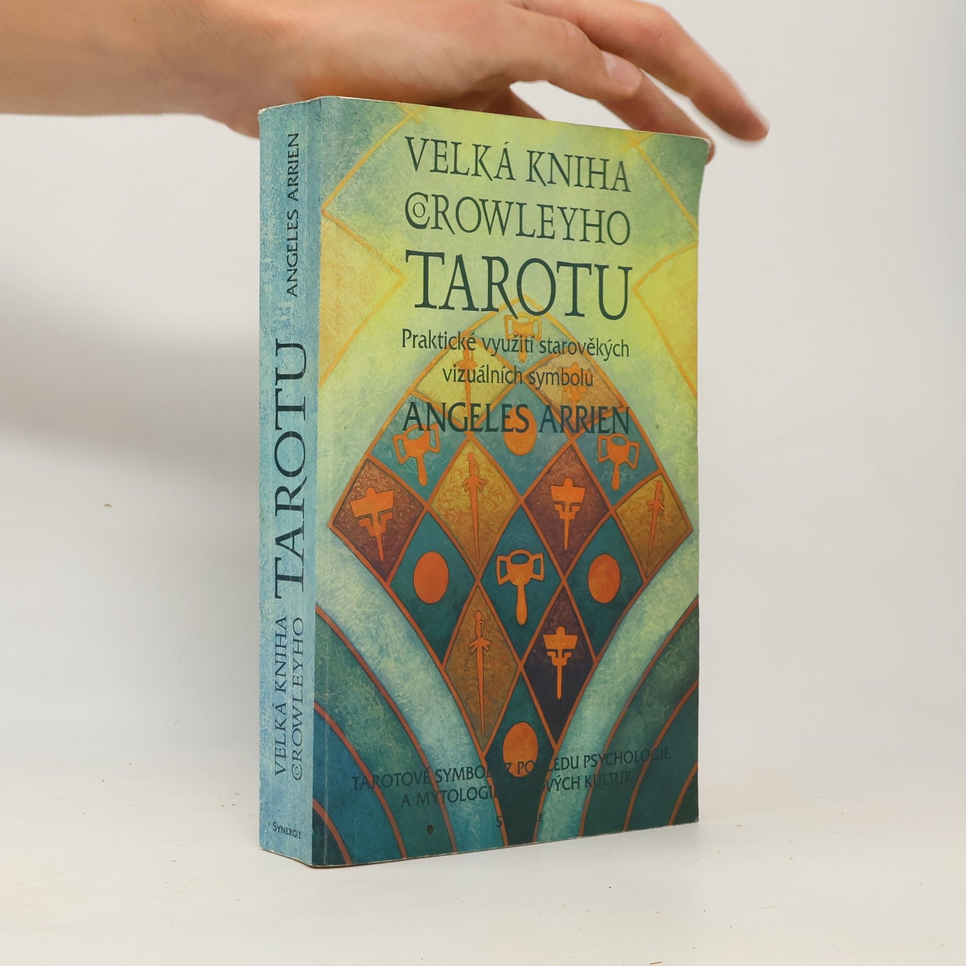 Angeles Arrien Velká kniha Crowleyho tarotu