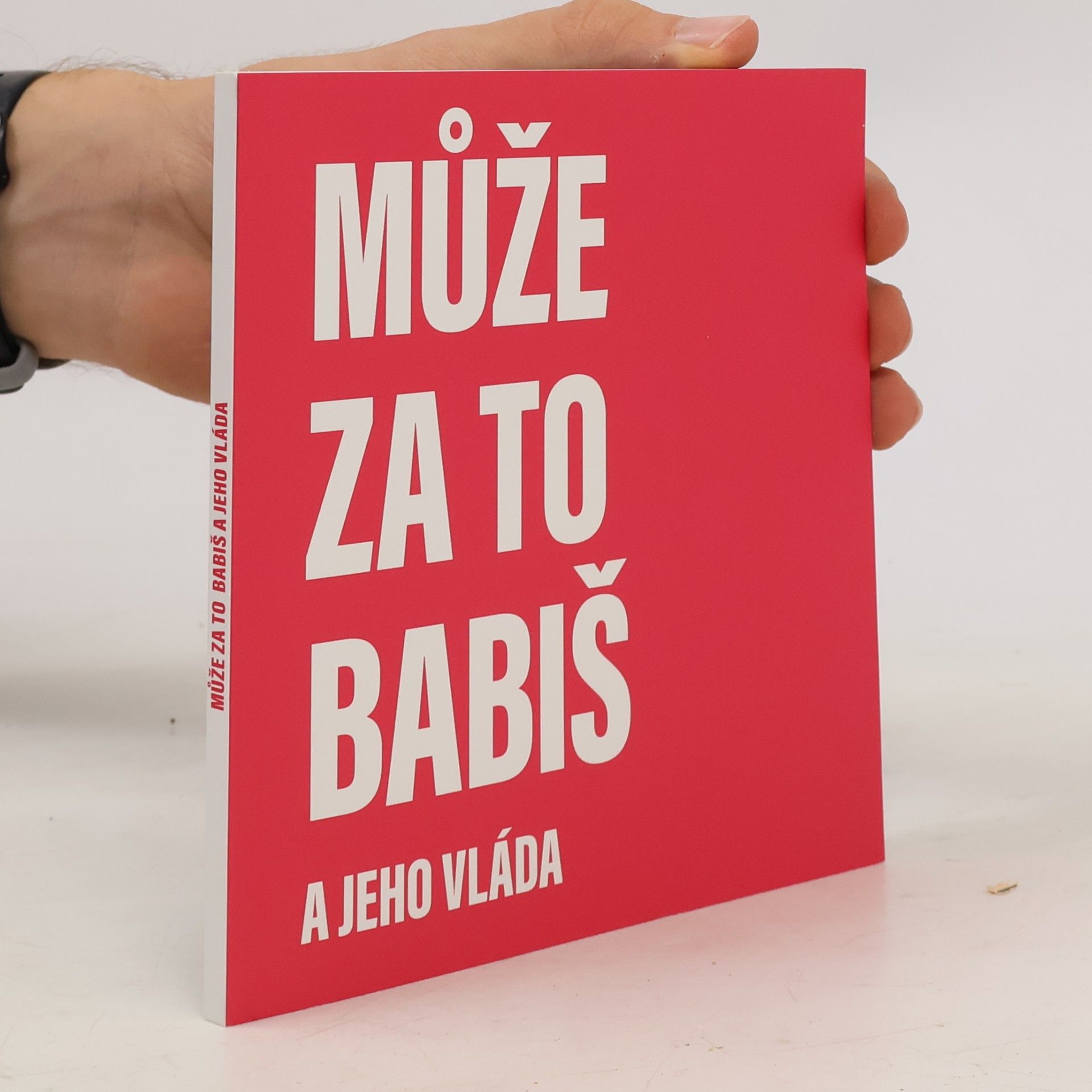 Kolektív autorov Může za to Babiš a jeho vláda