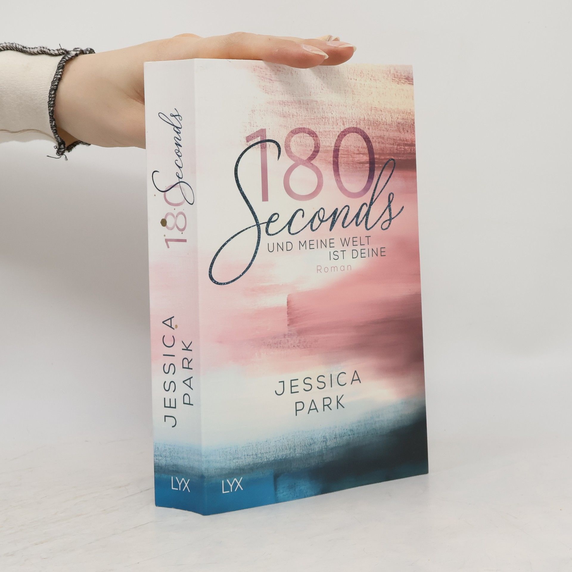 Jessica Park 180 Seconds und meine Welt ist deine