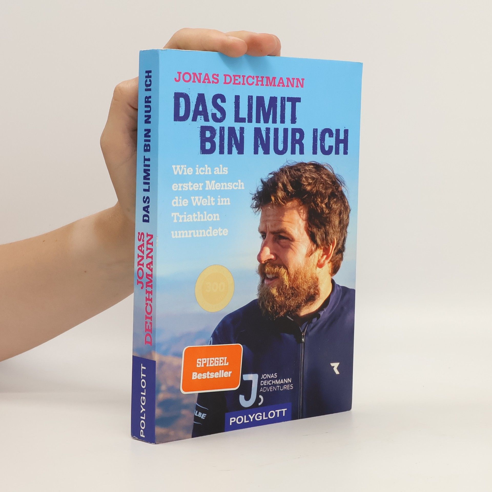 Jonas Deichmann Das Limit bin nur ich