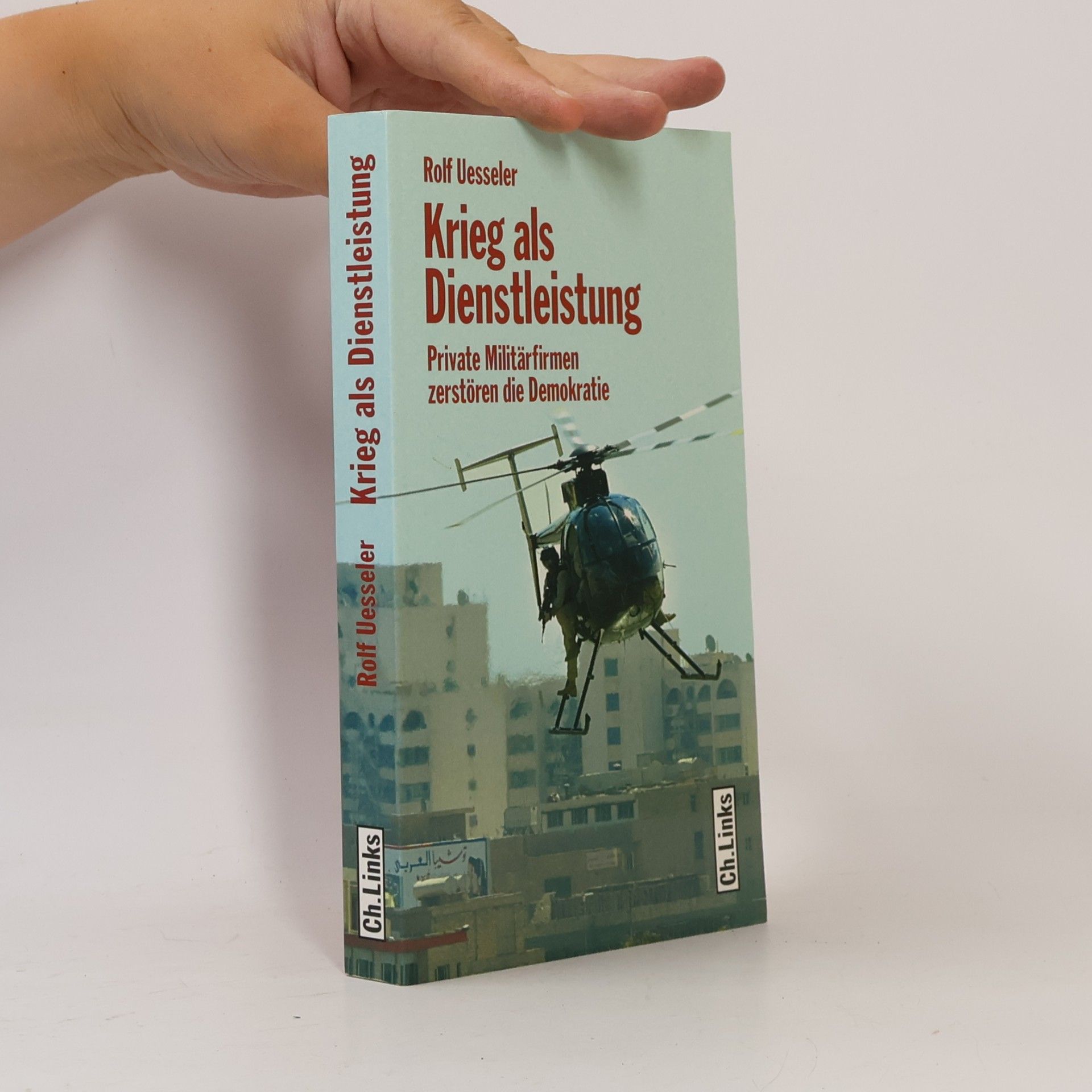 Rolf Uesseler Krieg als Dienstleistung