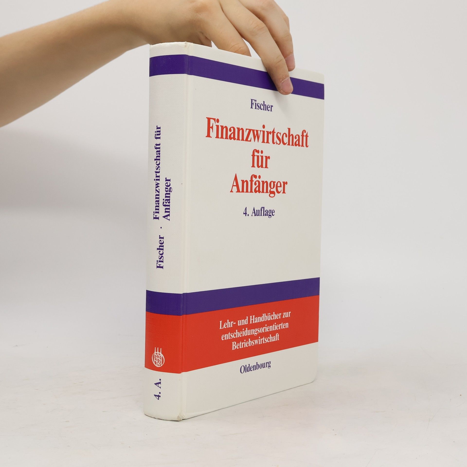 Edwin O. Fischer Finanzwirtschaft für Anfänger