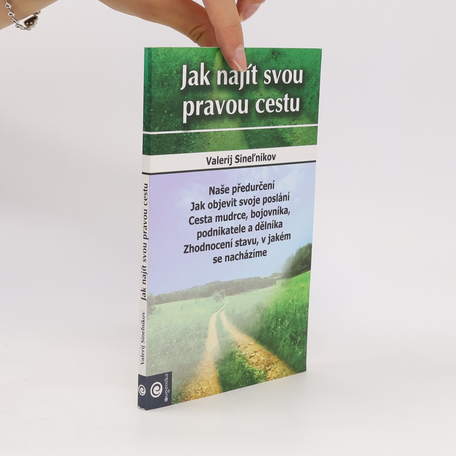 Jak najít svou pravou cestu