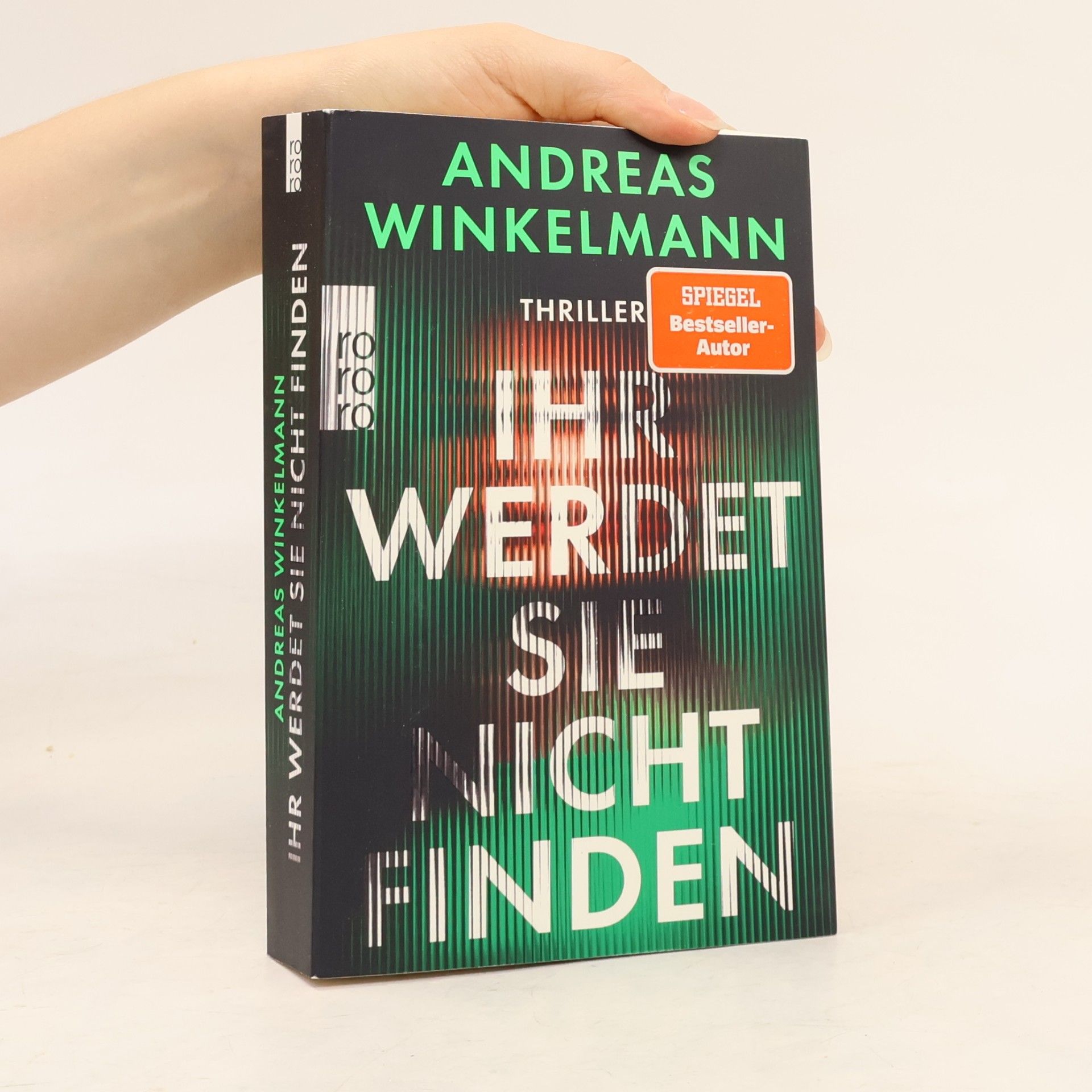 Andreas Winkelmann Ihr werdet sie nicht finden