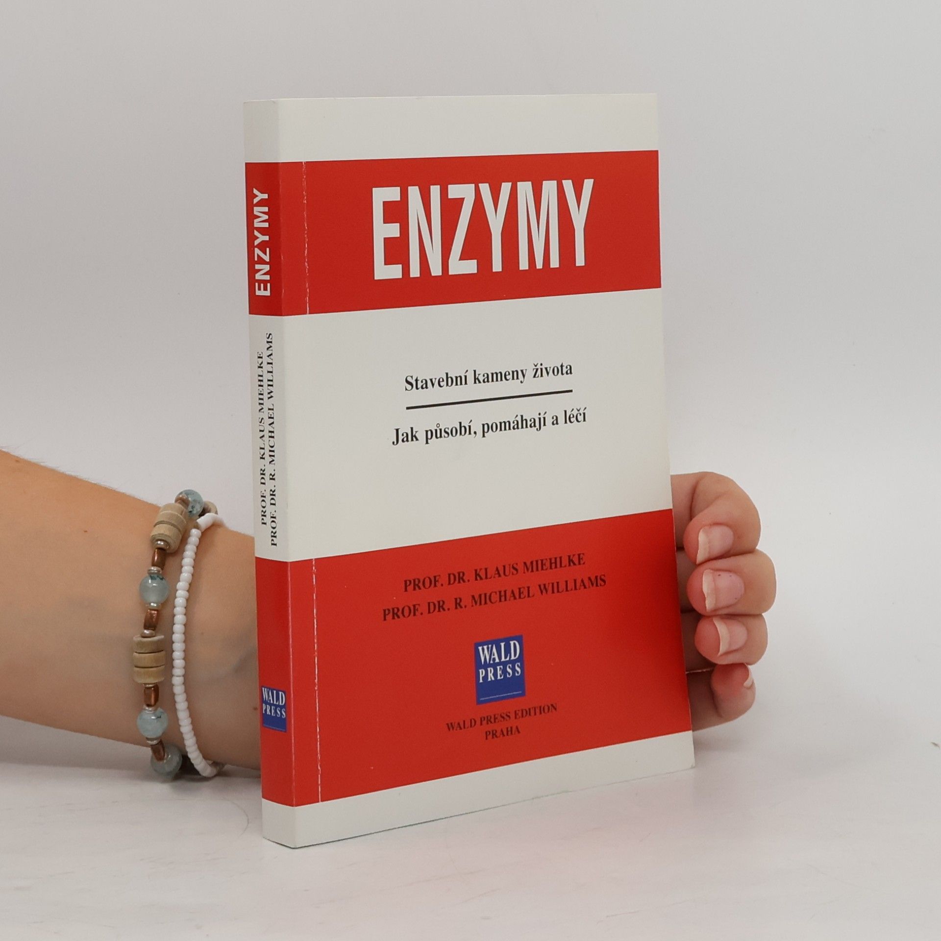 Klaus Miehlke Enzymy. Stavební kameny života. Jak působí, pomáhají a léčí.
