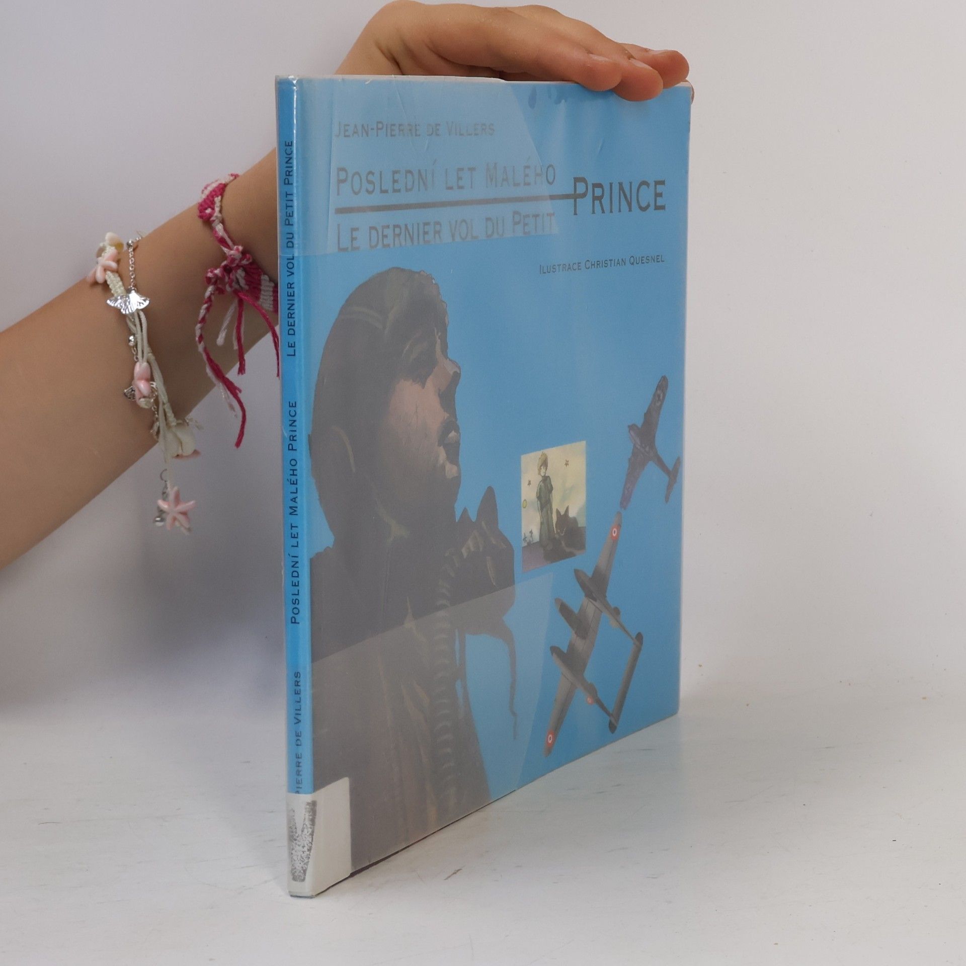 Jean-Pierre Andreoli Villers Poslední let Malého prince. Le dernier vol du Petit Prince