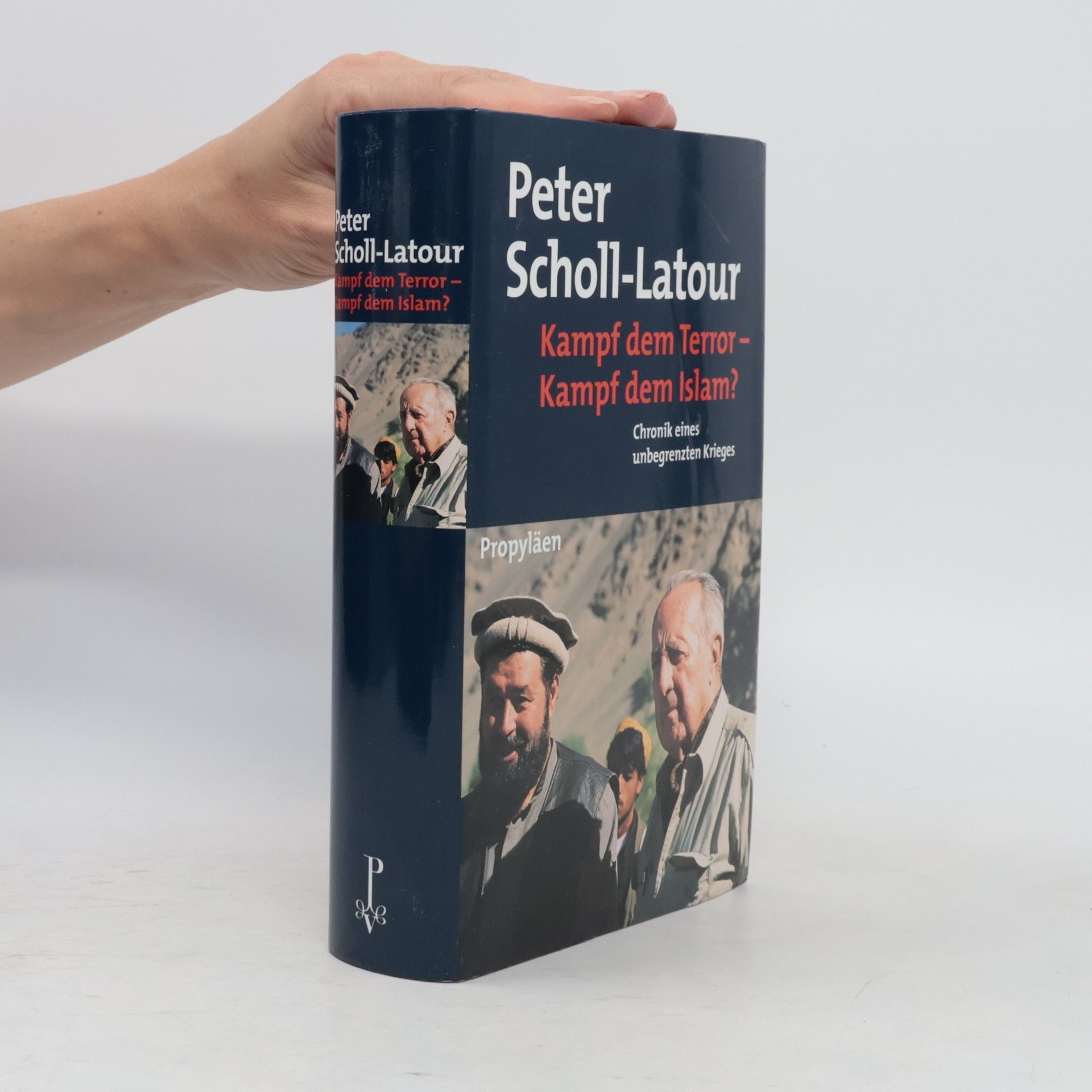 Peter Scholl-Latour Kampf dem Terror - Kampf dem Islam? Chronik eines unbegrenzten Krieges.