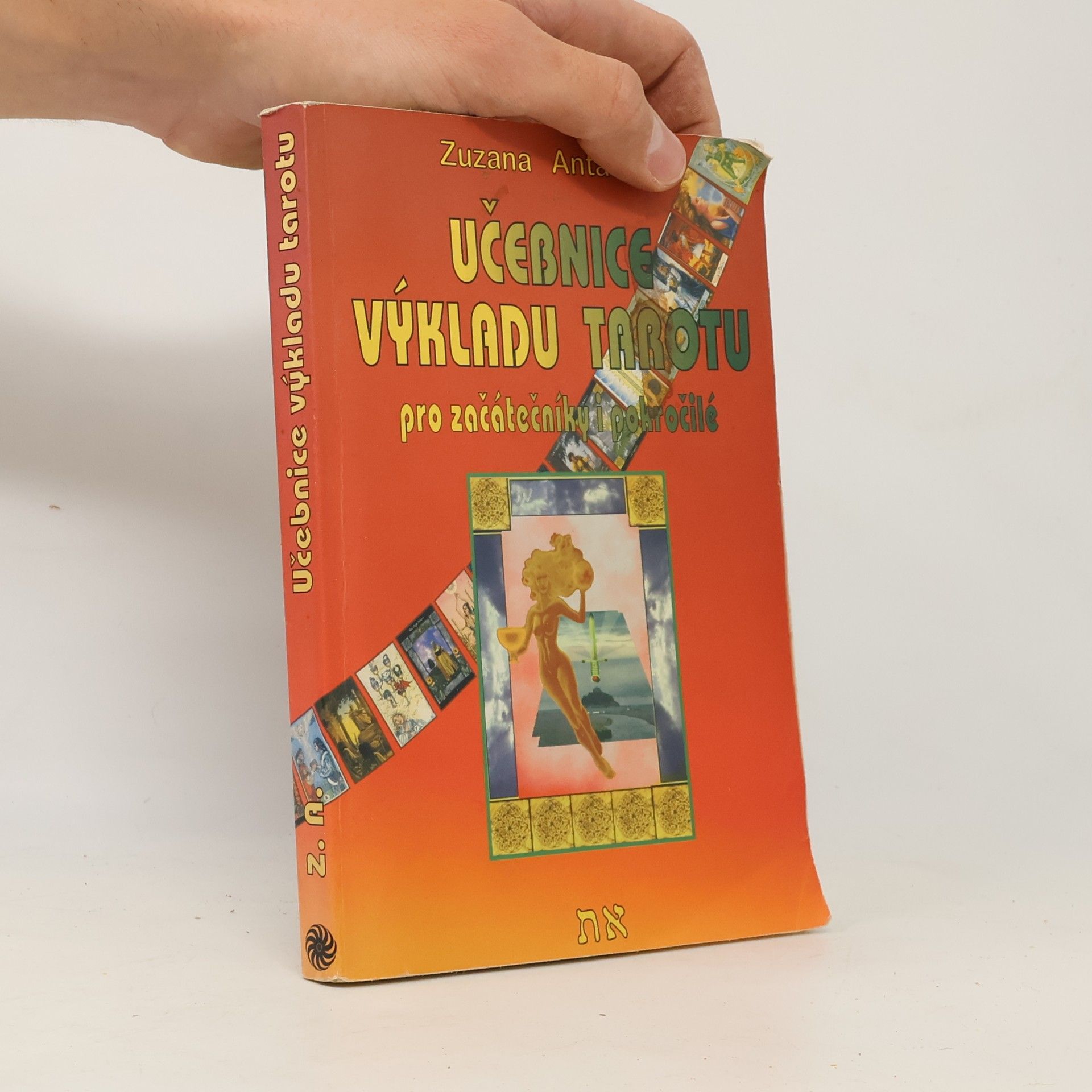 Zuzana Antares Učebnice výkladu tarotu pro začátečníky i pokročilé