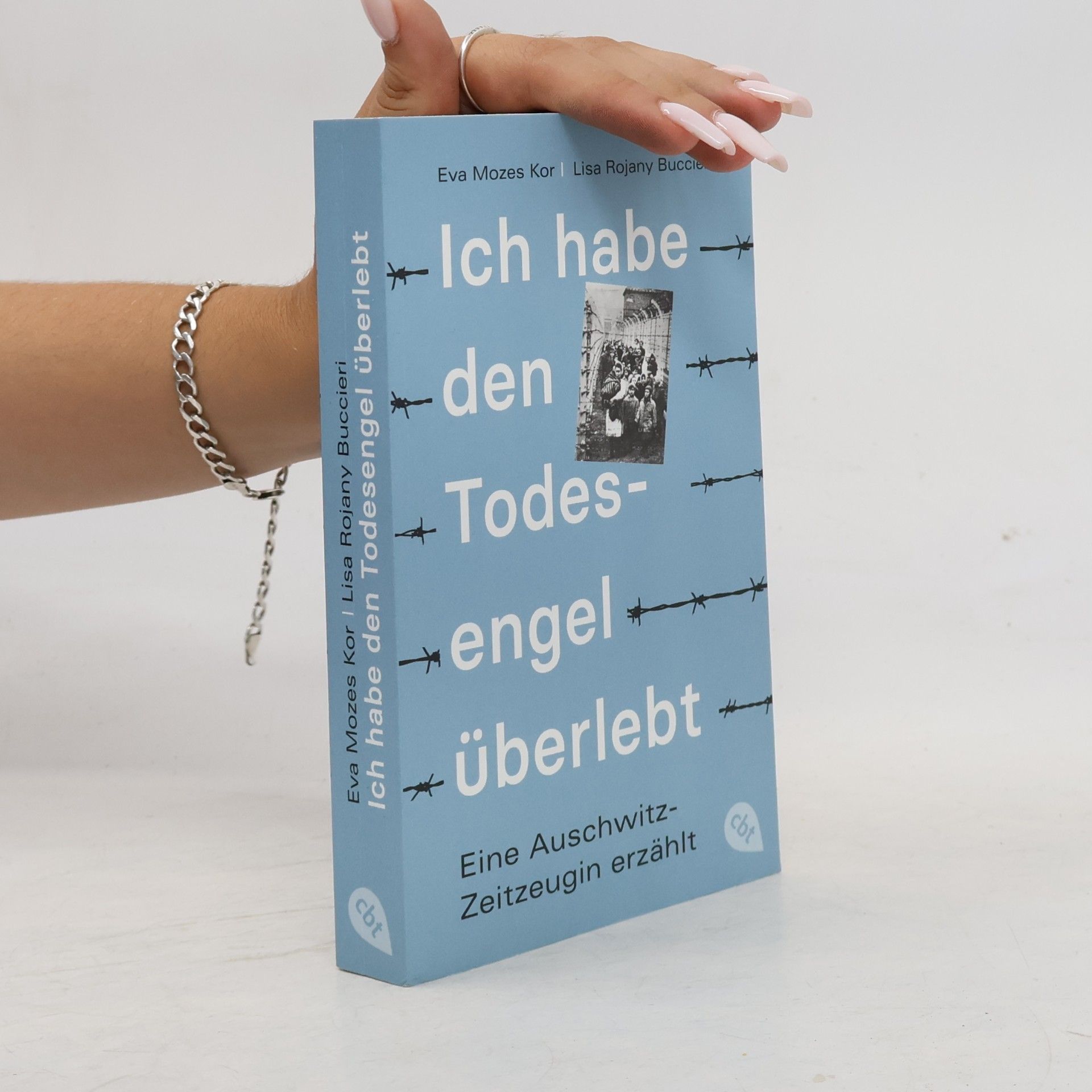 Eva Mozes Kor Ich habe den Todesengel überlebt - Eine Auschwitz-Zeitzeugin erzählt