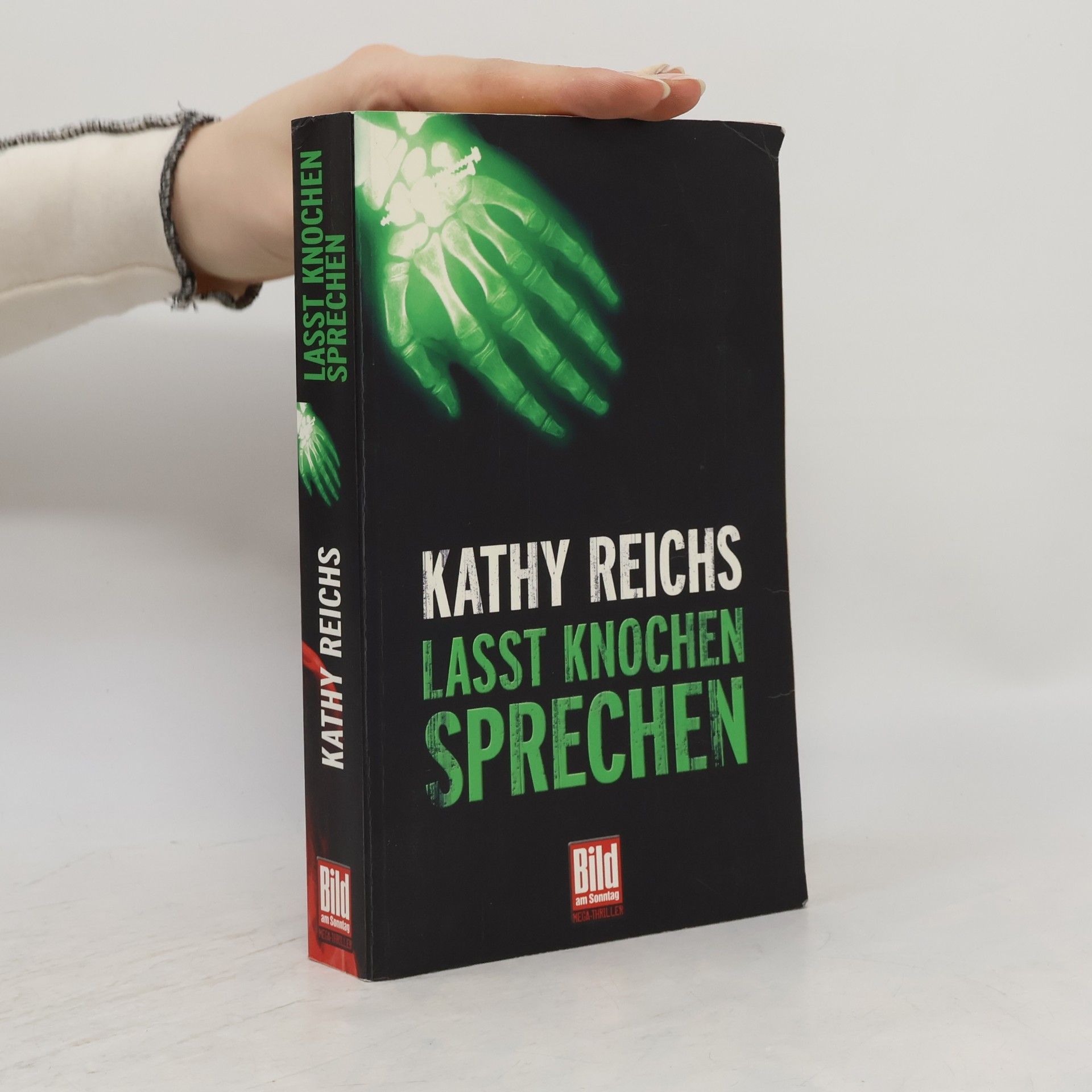 Kathy Reichs Lasst Knochen sprechen