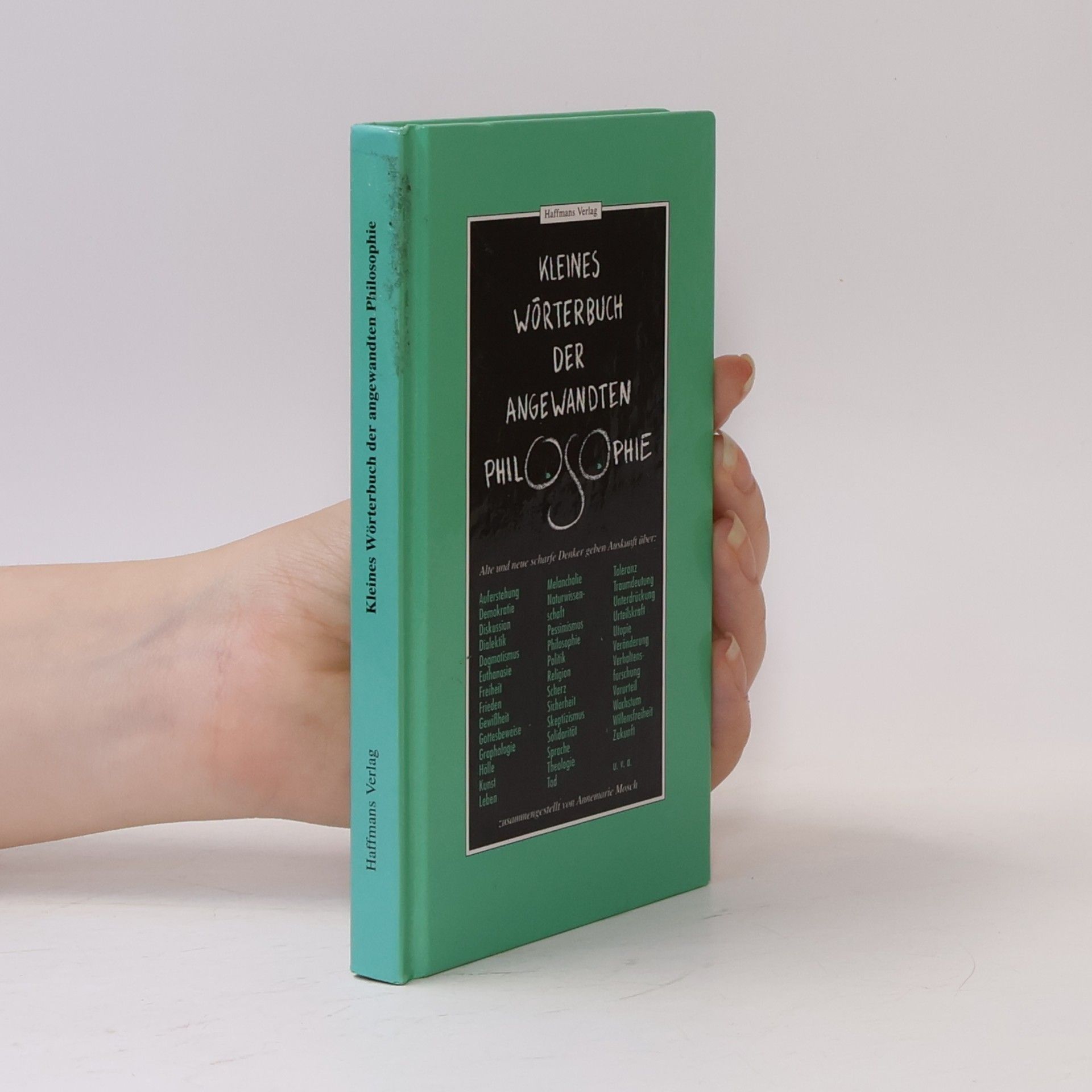Annemarie Mosch Kleines Wörterbuch der angewandten Philosophie