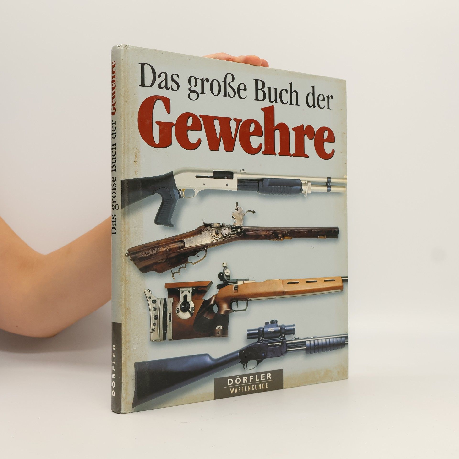 Harald Fritsch Das große Buch der Gewehre