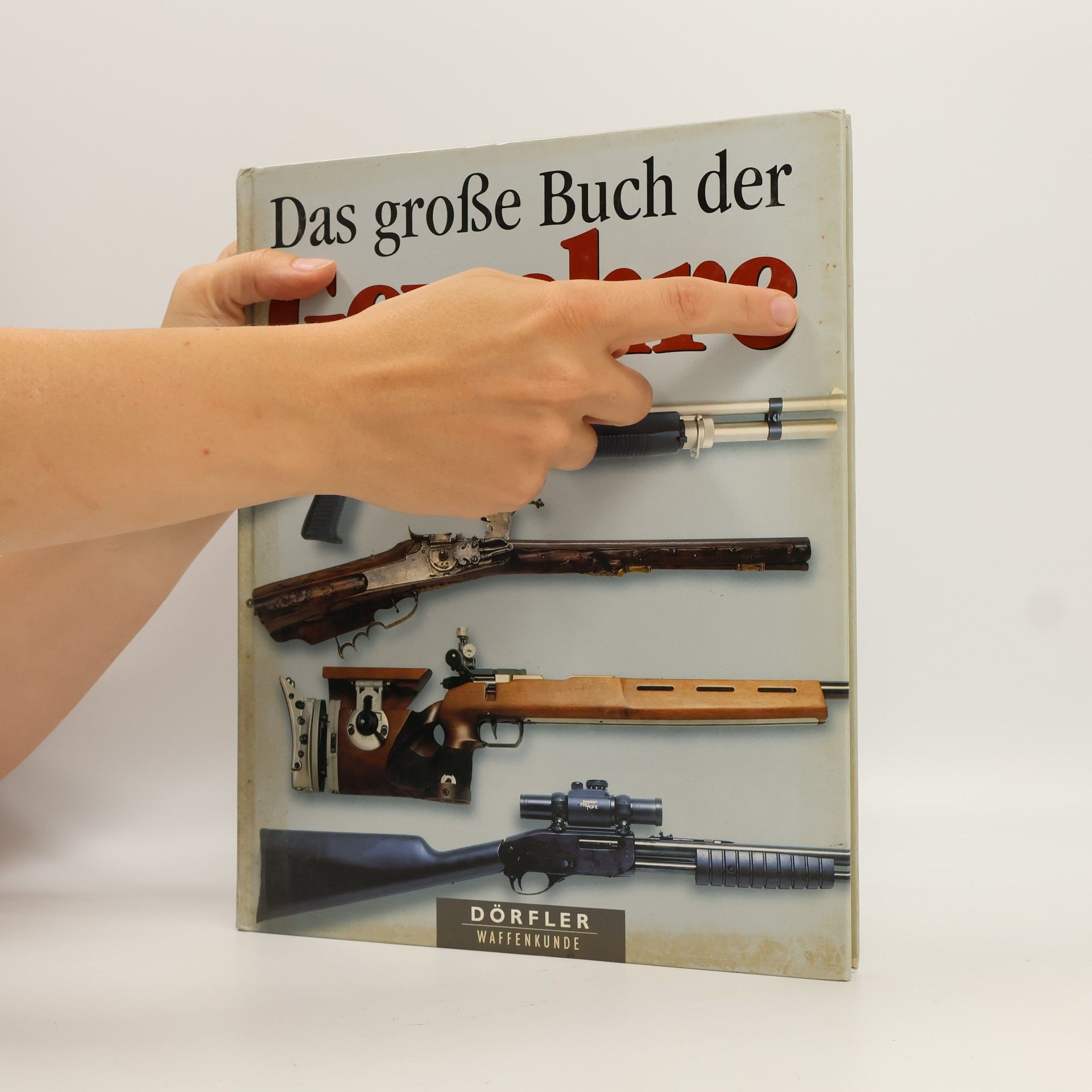 Olivier Achard Das große Buch der Gewehre