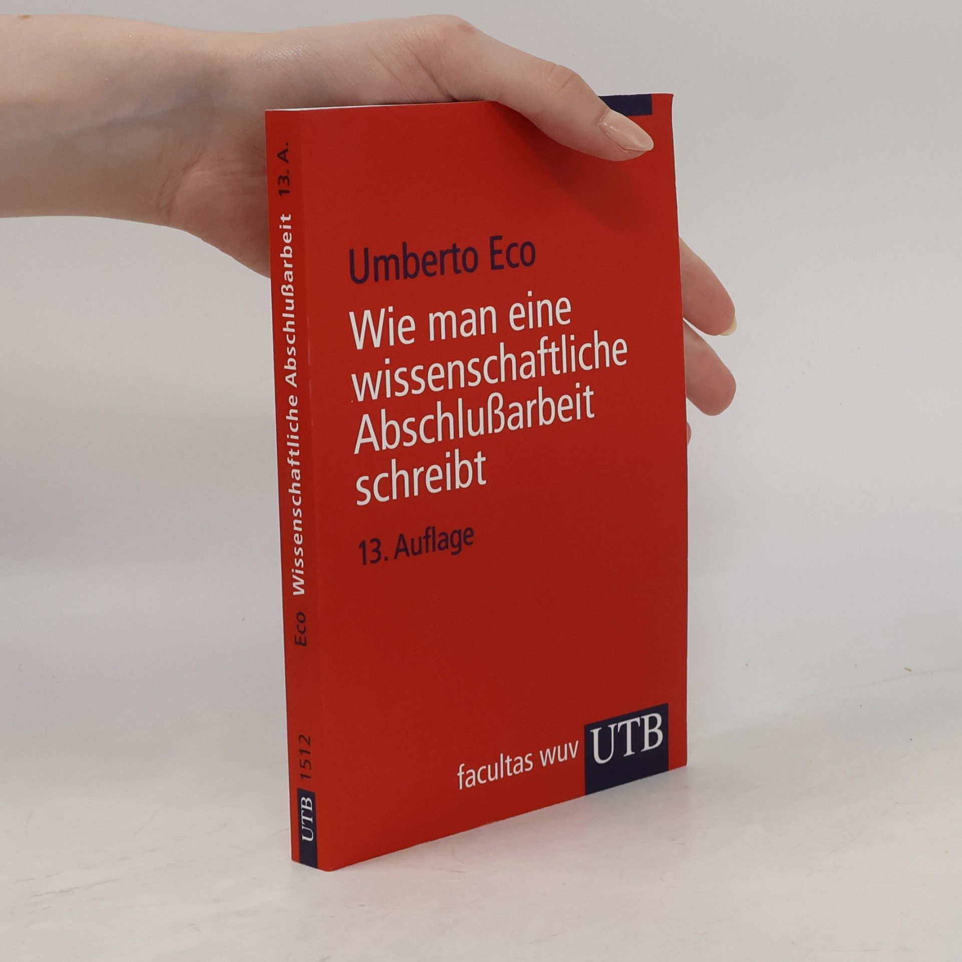 Umberto Eco Wie man eine wissenschaftliche Abschlußarbeit schreibt