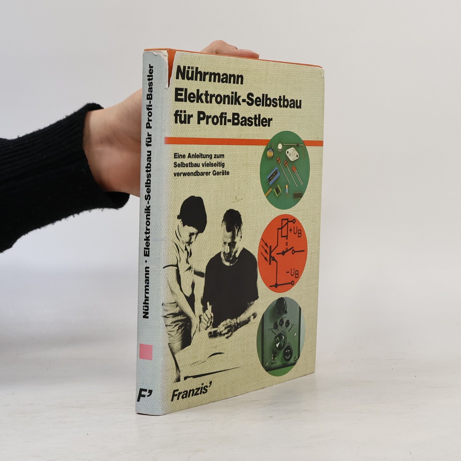 Dieter Nührmann Elektronik-Selbstbau für Profi-Bastler