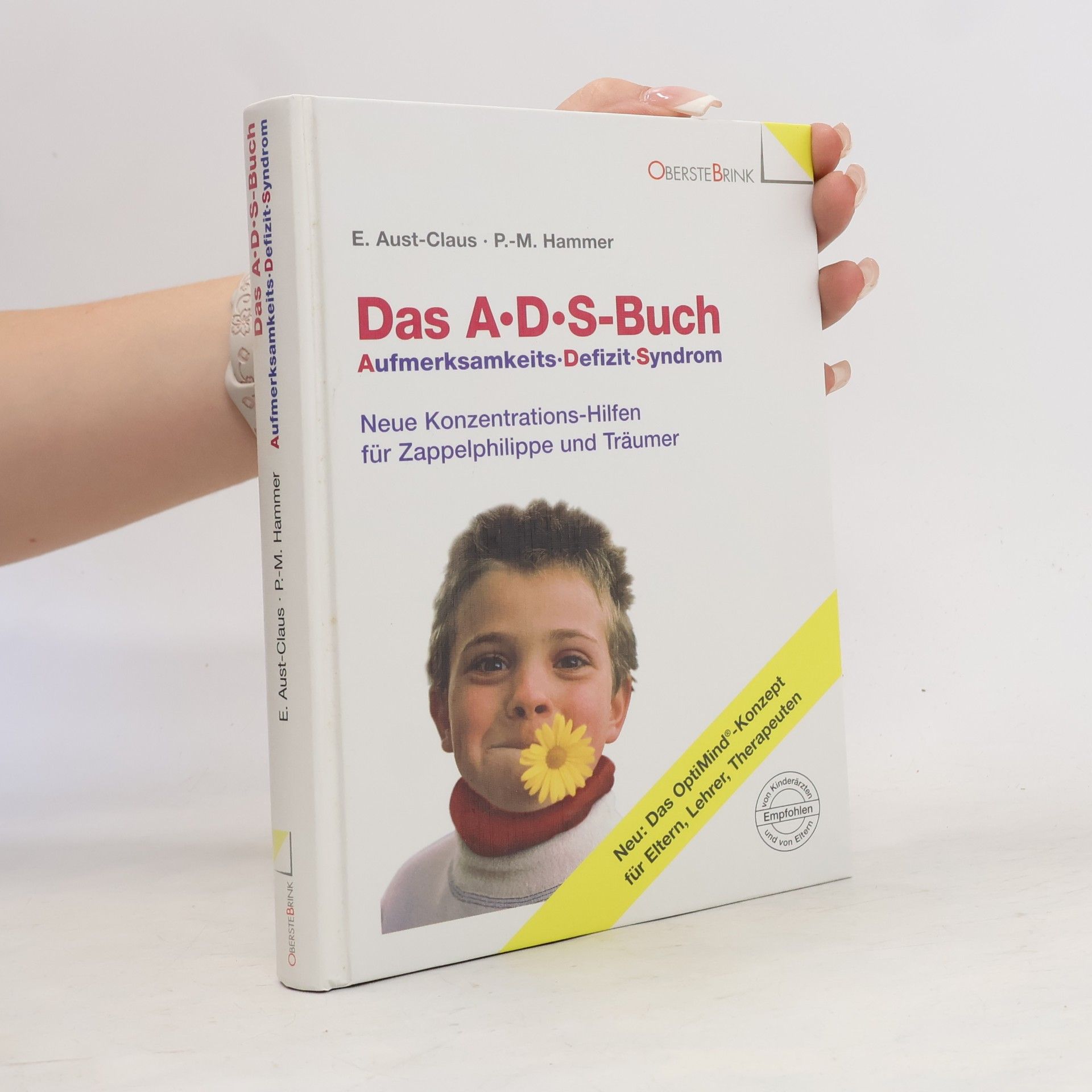 Das A.D.S. Buch Aufmerksamkeits. Defizit. Syndrom