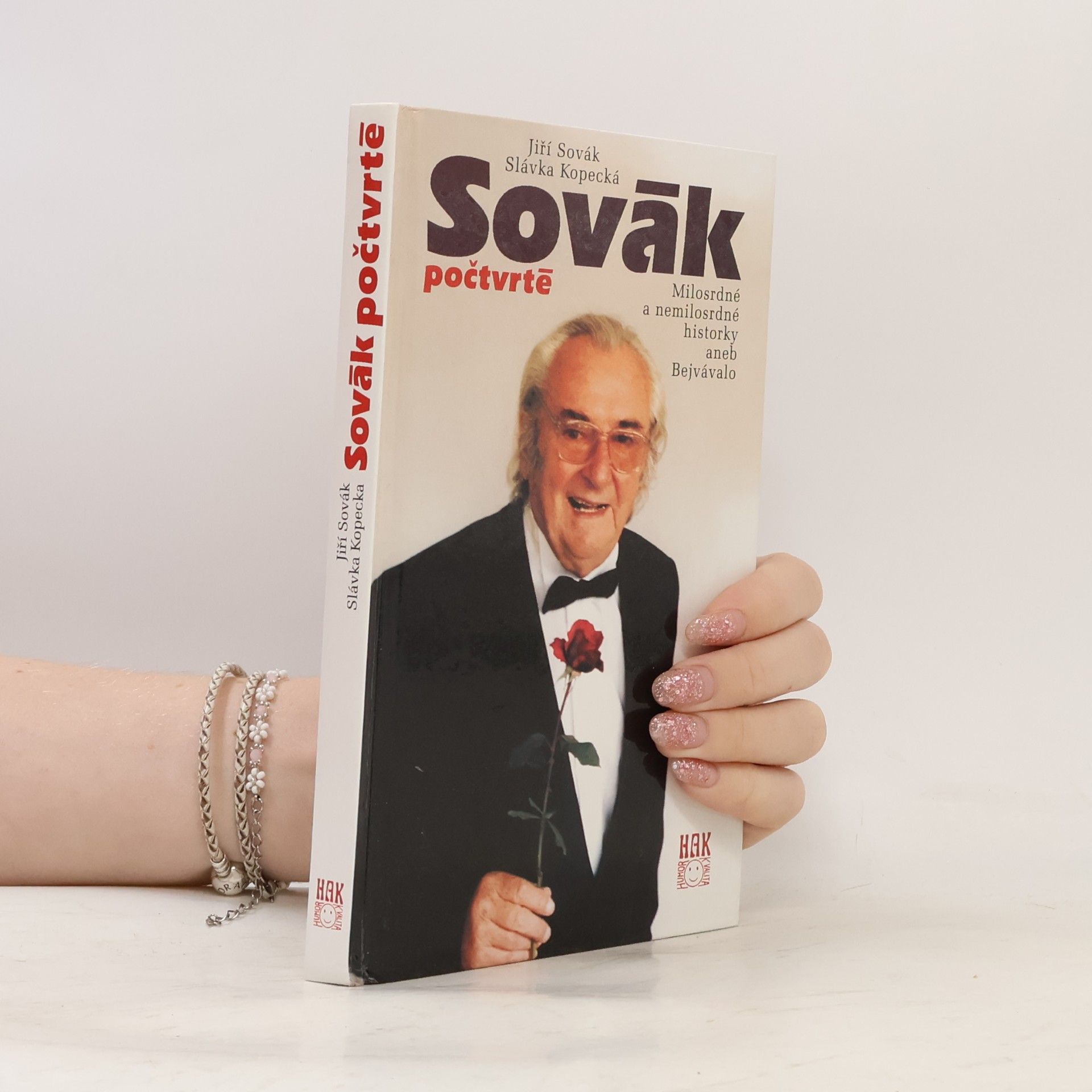 Sovák počtvrté : milosrdné a nemilosrdné historky aneb Bejvávalo