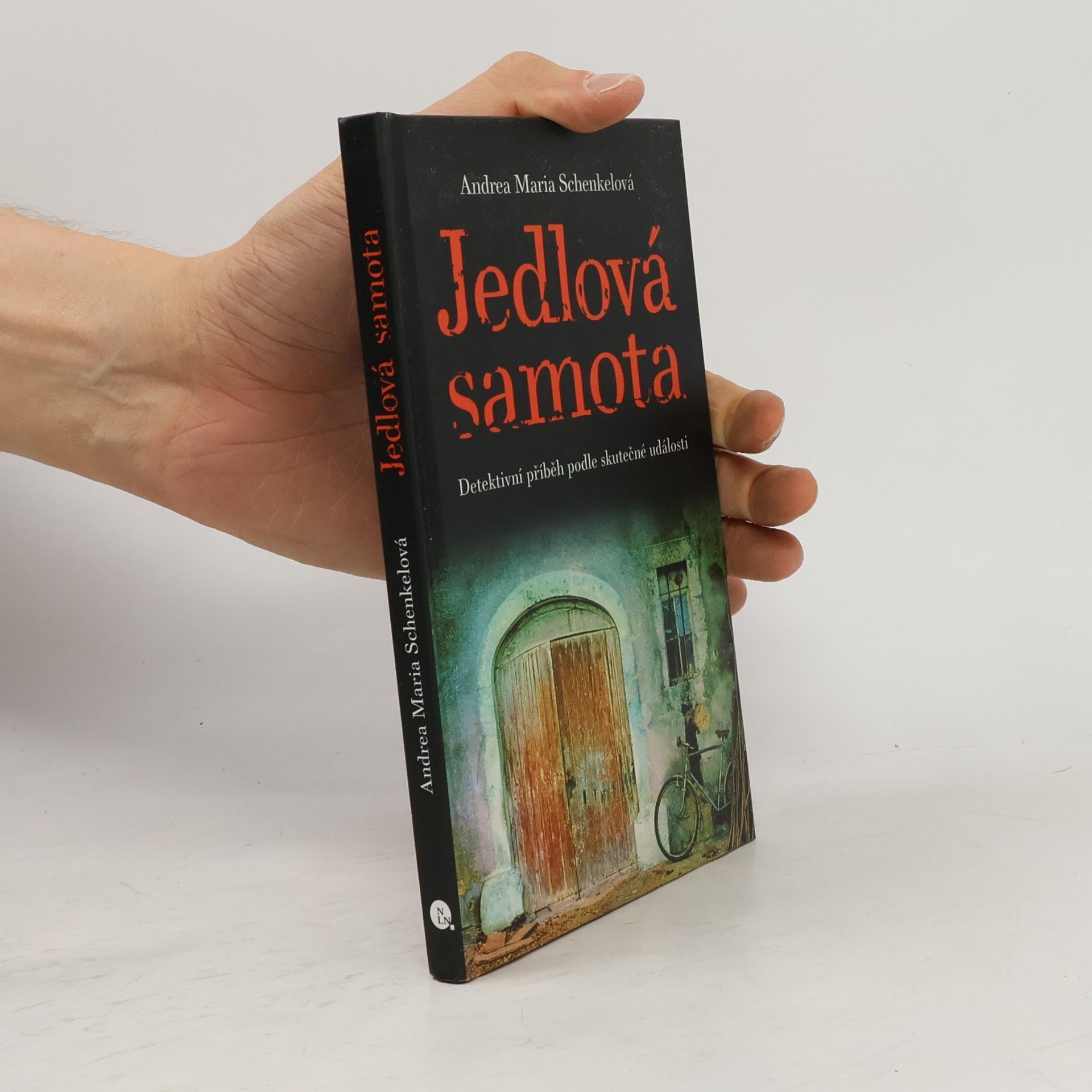 Andrea Maria Schenkel Jedlová samota