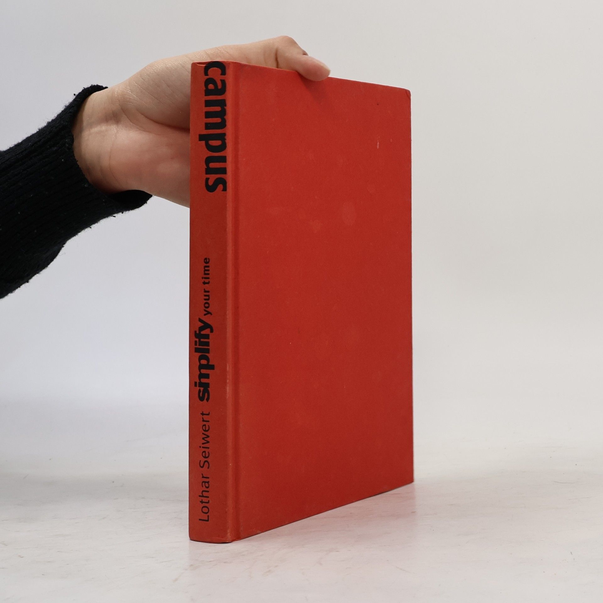 Lothar Seiwert Simplify Your Time