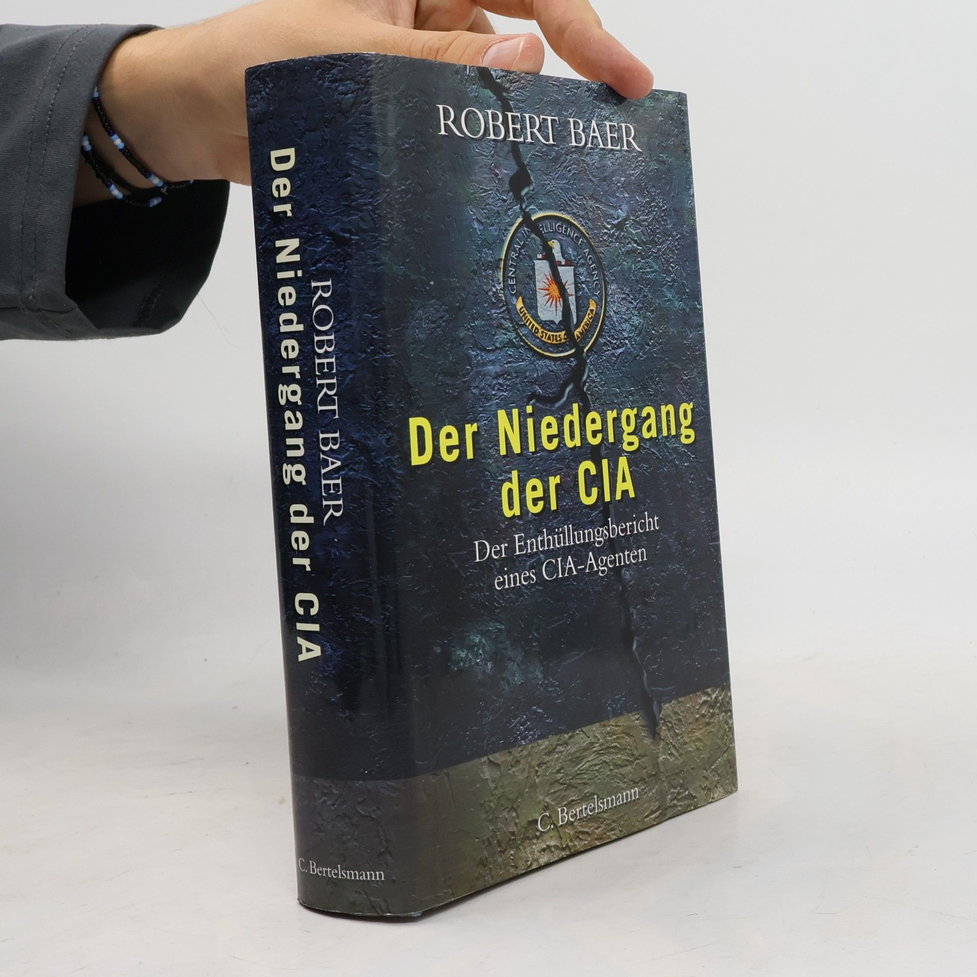Robert Baer Der Niedergang der CIA