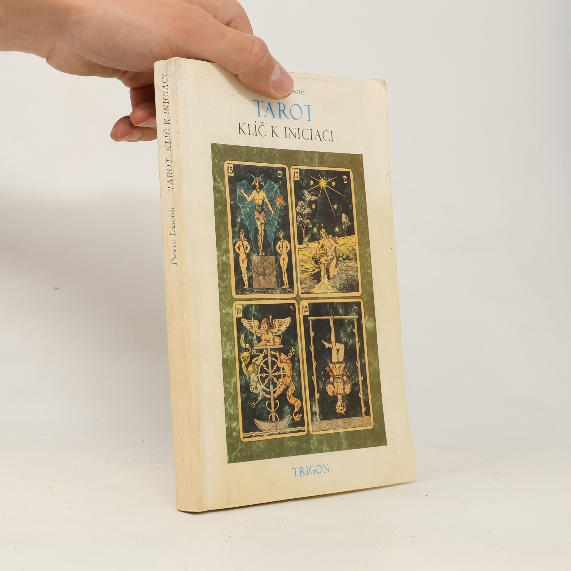 Pierre de Lasenic Tarot: klíč k iniciaci