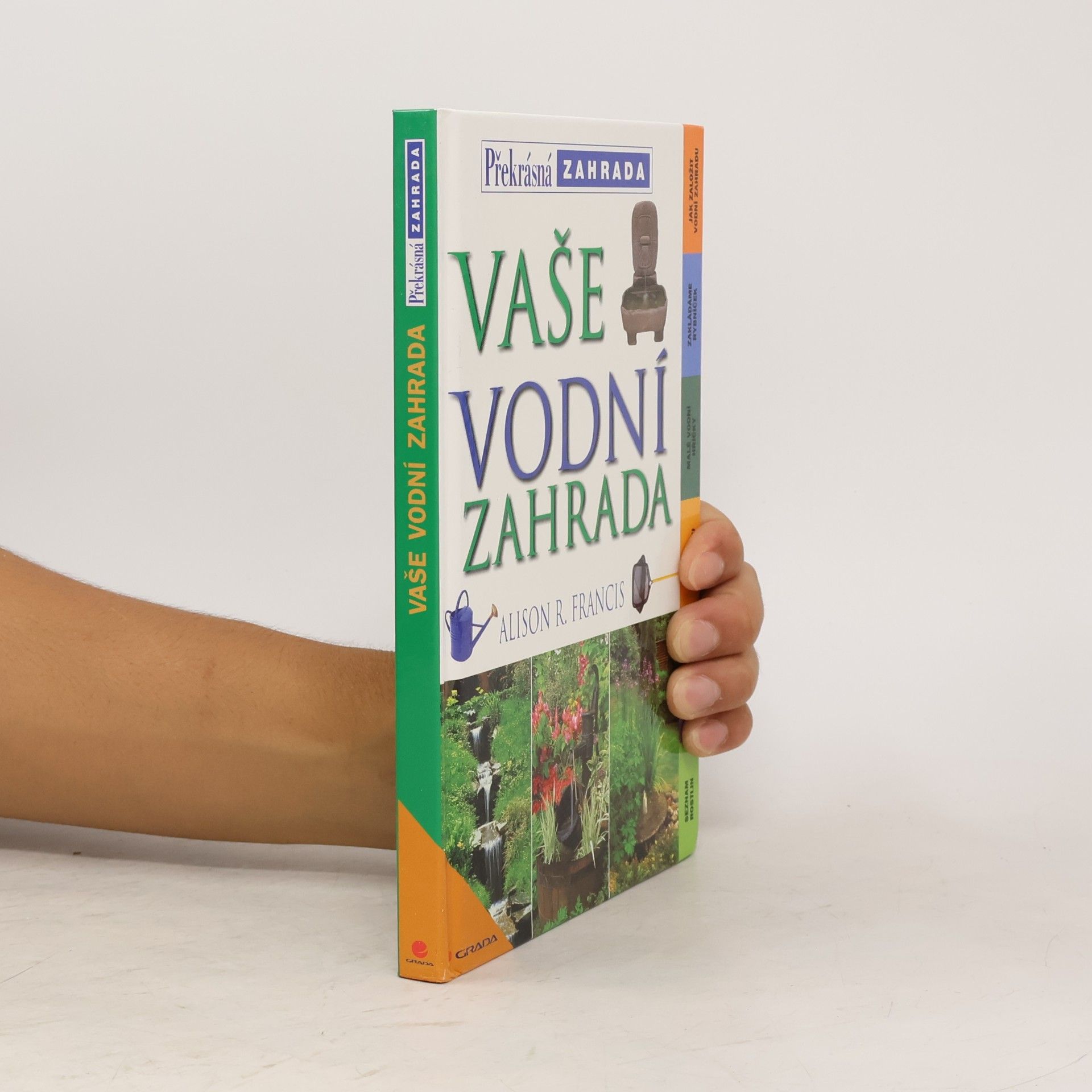 Alison Francis Vaše vodní zahrada