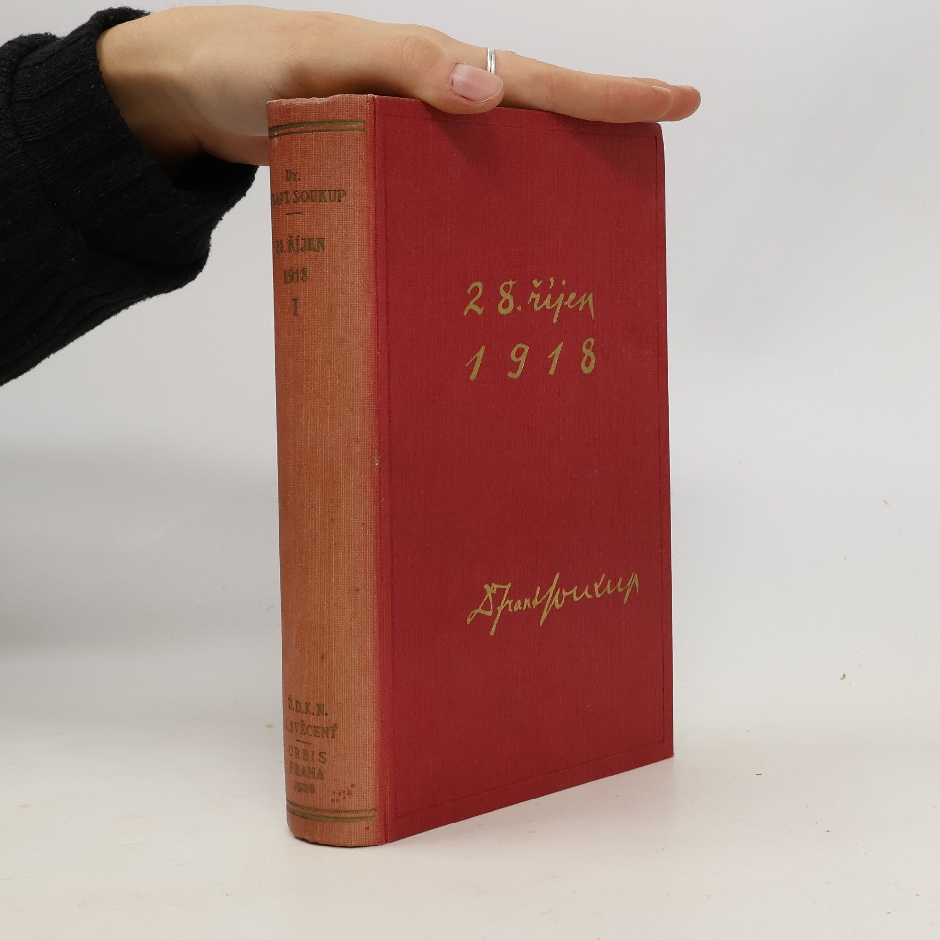 28.říjen 1918. Díl I.