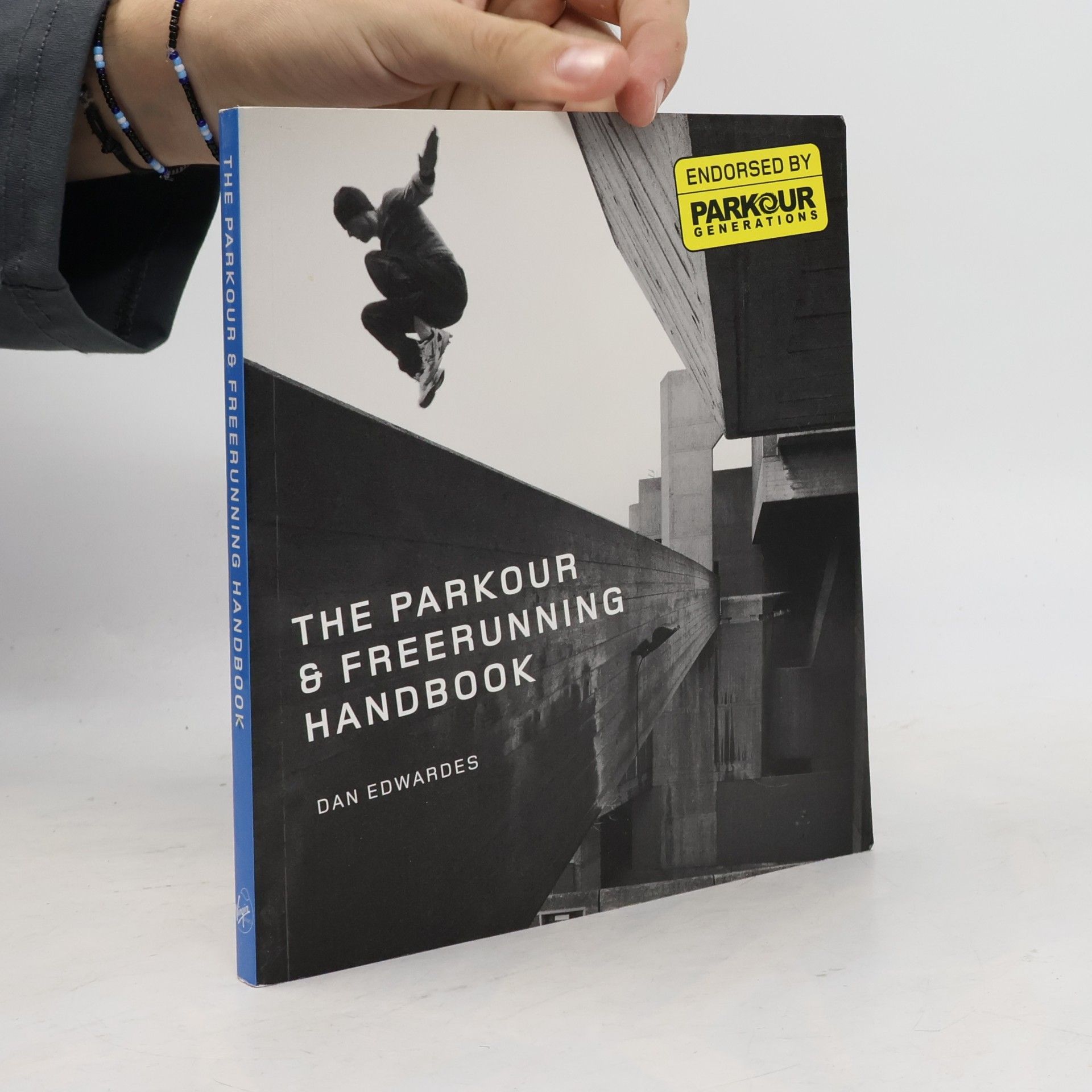 Dan Edwardes The parkour & freerunning handbook