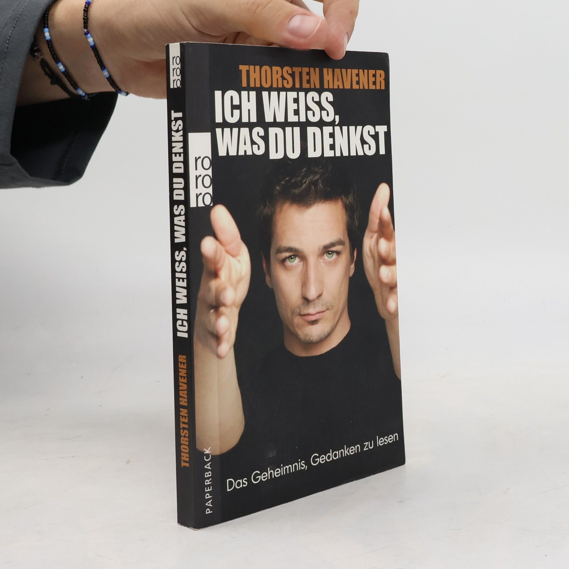 Thorsten Havener Ich weiss, was du denkst. Das Geheimnis, Gedanken zu lesen