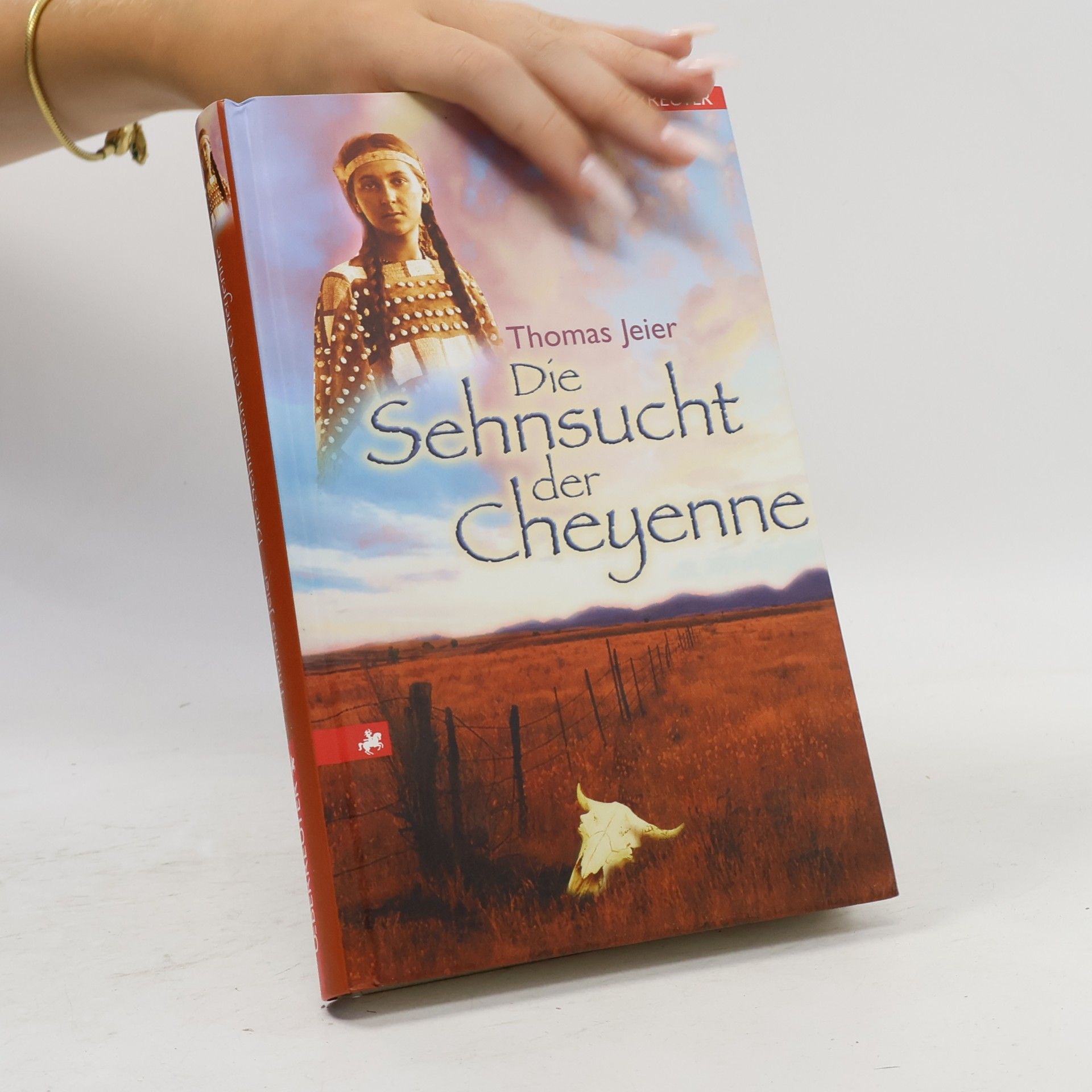 Thomas Jeier Die Sehnsucht der Cheyenne