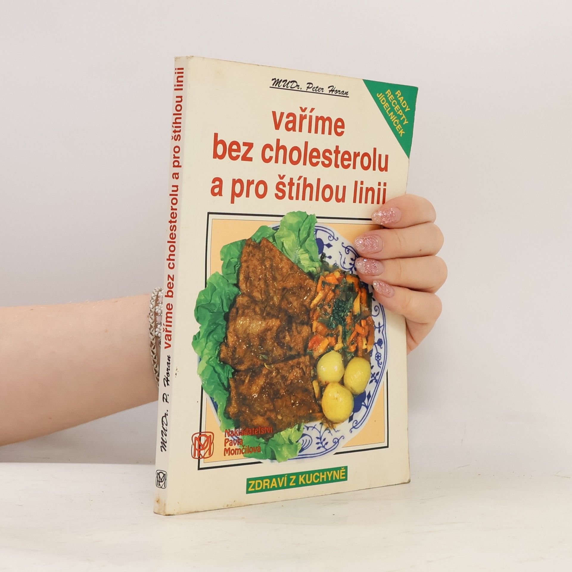 Peter Horan Vaříme bez cholesterolu a pro štíhlou linii