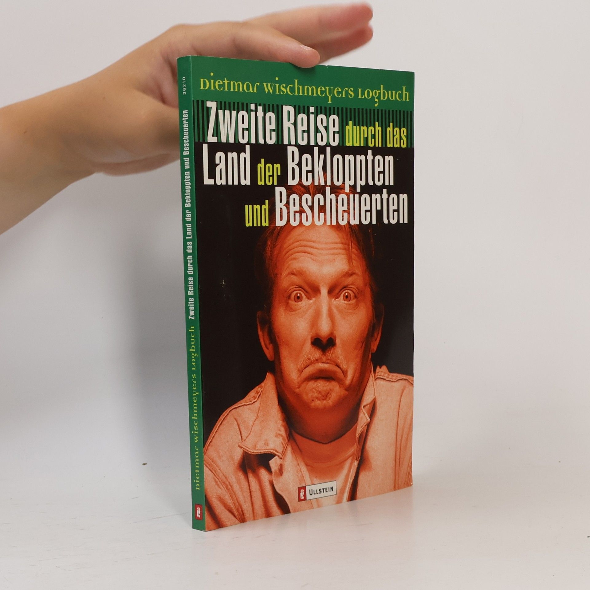 Dietmar Wischmeyer Zweite Reise durch das Land der Bekloppten und Bescheuerten
