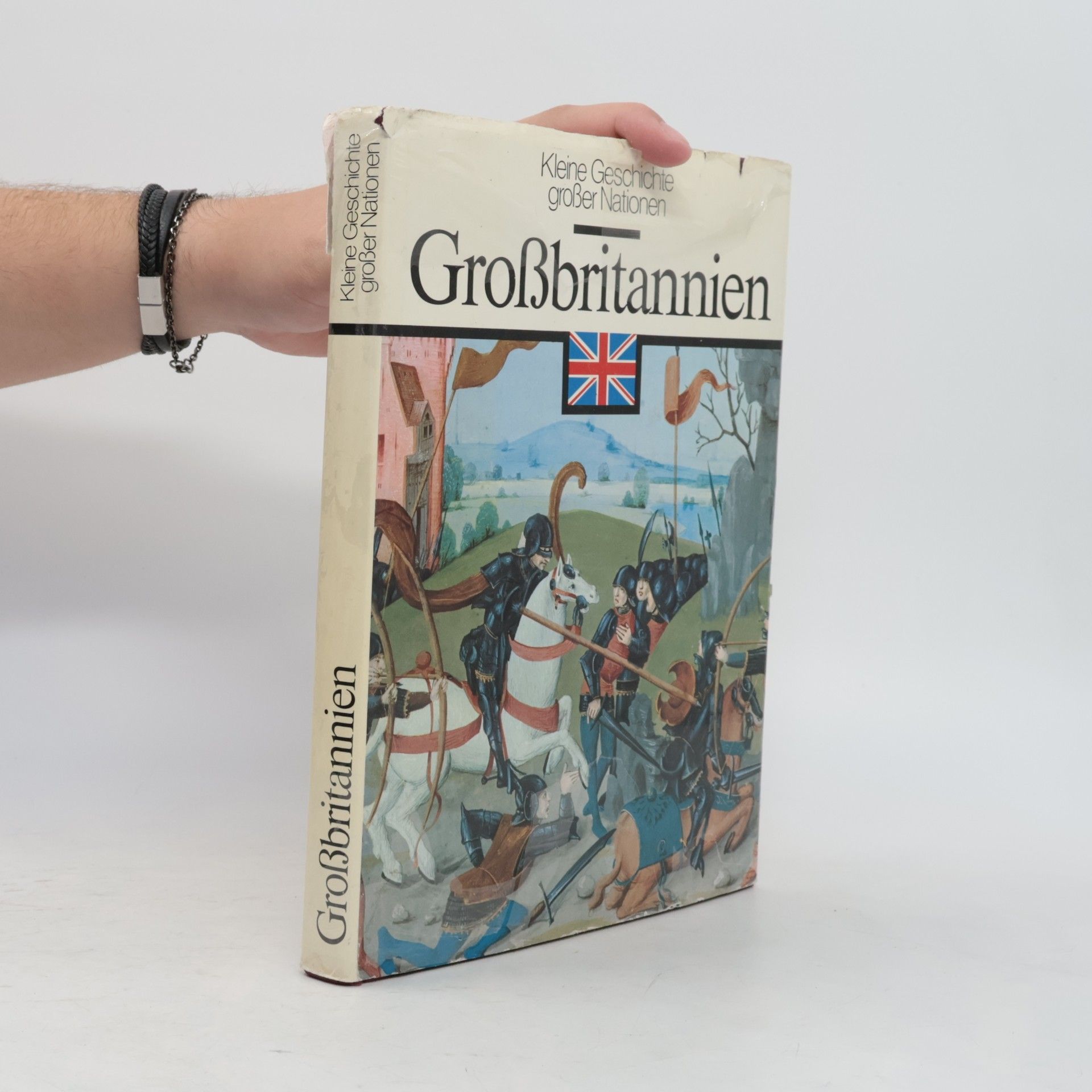 Collectif d'auteurs Kleine Geschichte großer Nationen. Großbritannien