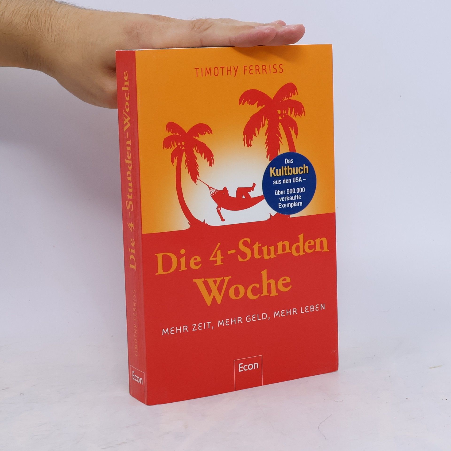 Timothy Ferriss Die 4-Stunden-Woche