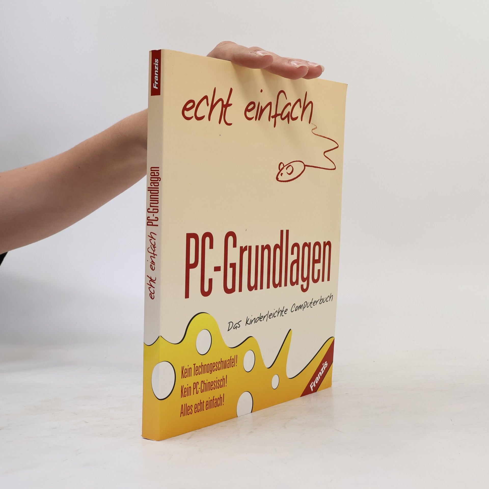 Autorenkollektiv PC-Grundlagen. Das kinderleichte Computerbuch