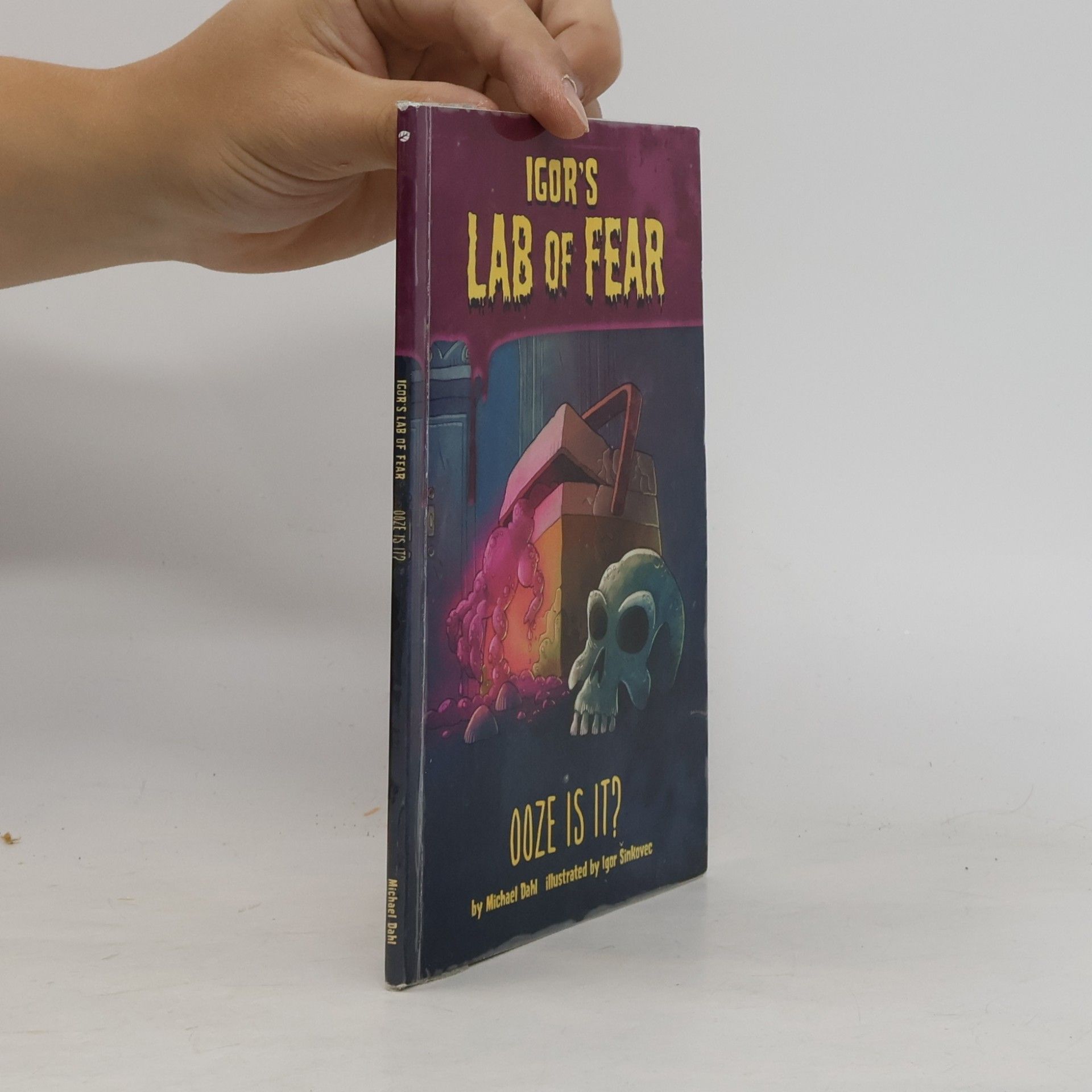 Igor Šinkovec Igor's Lab of Fear: Ooze Is It?