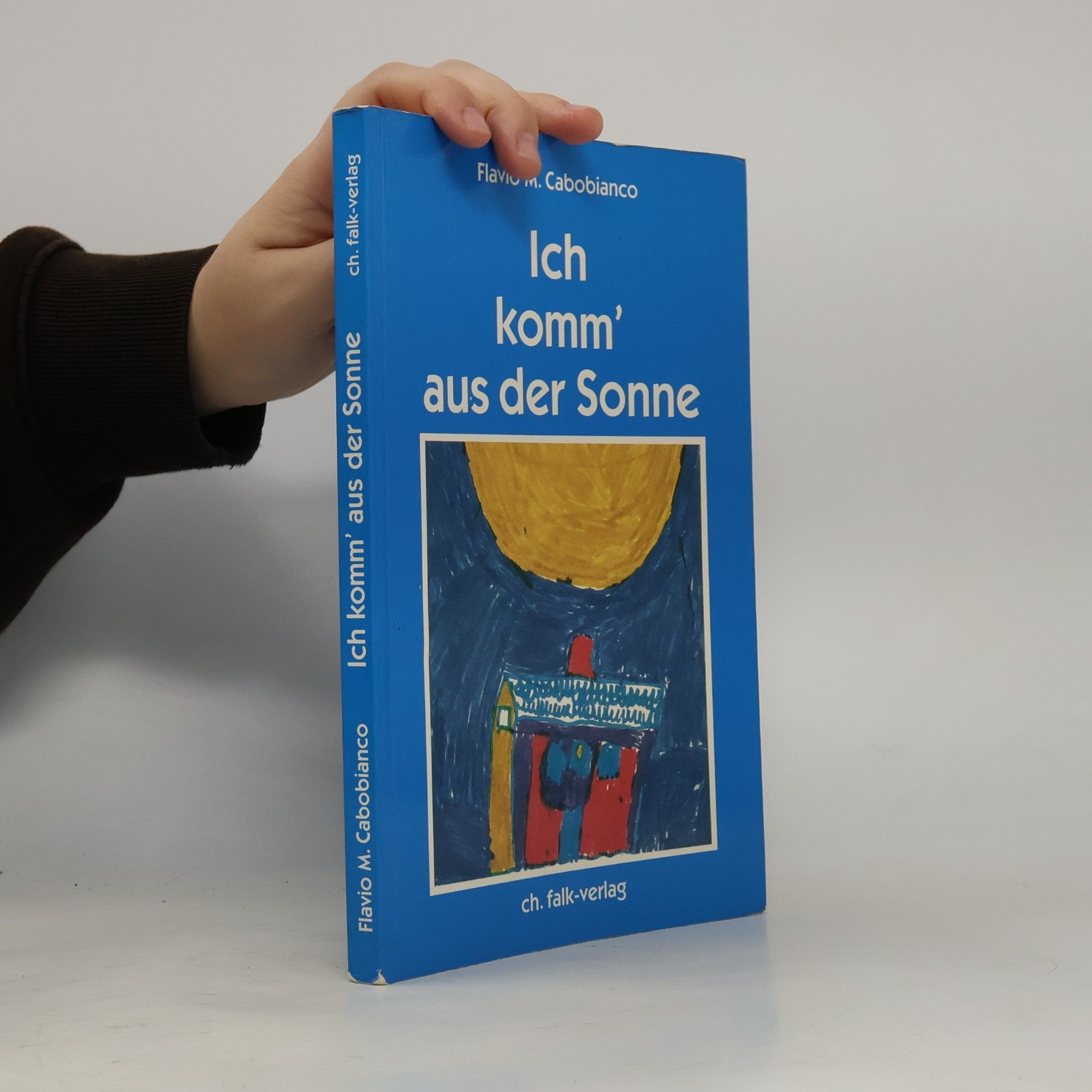 Flavio Cabobianco Ich komm' aus der Sonne