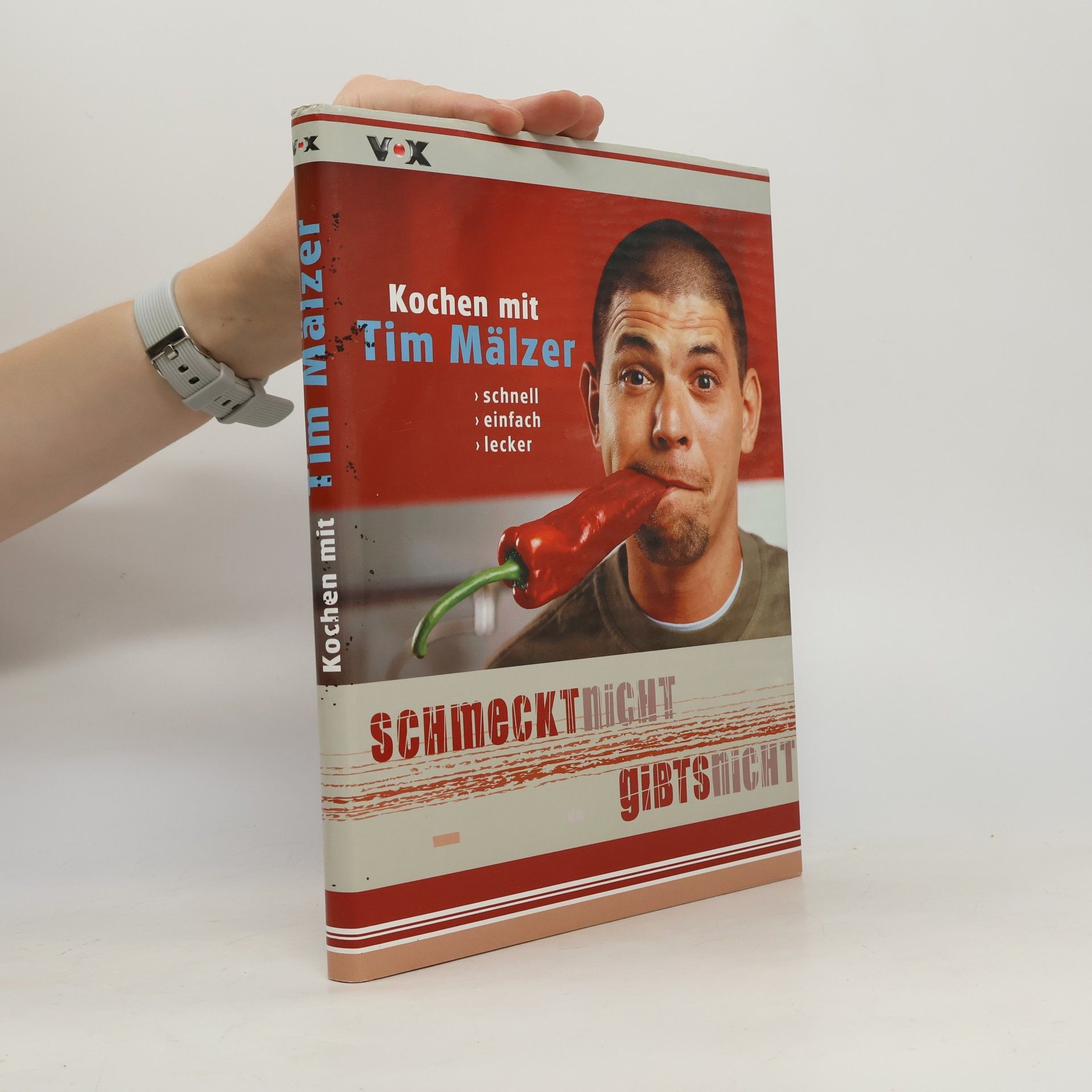 Kolektiv autorů Schmeckt nicht, gibt's nicht: Kochen mit Tim Mälzer