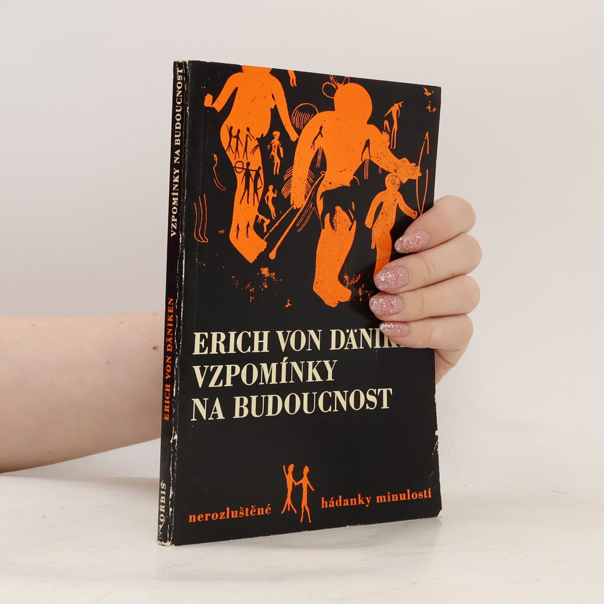 Erich von Däniken Vzpomínky na budoucnost