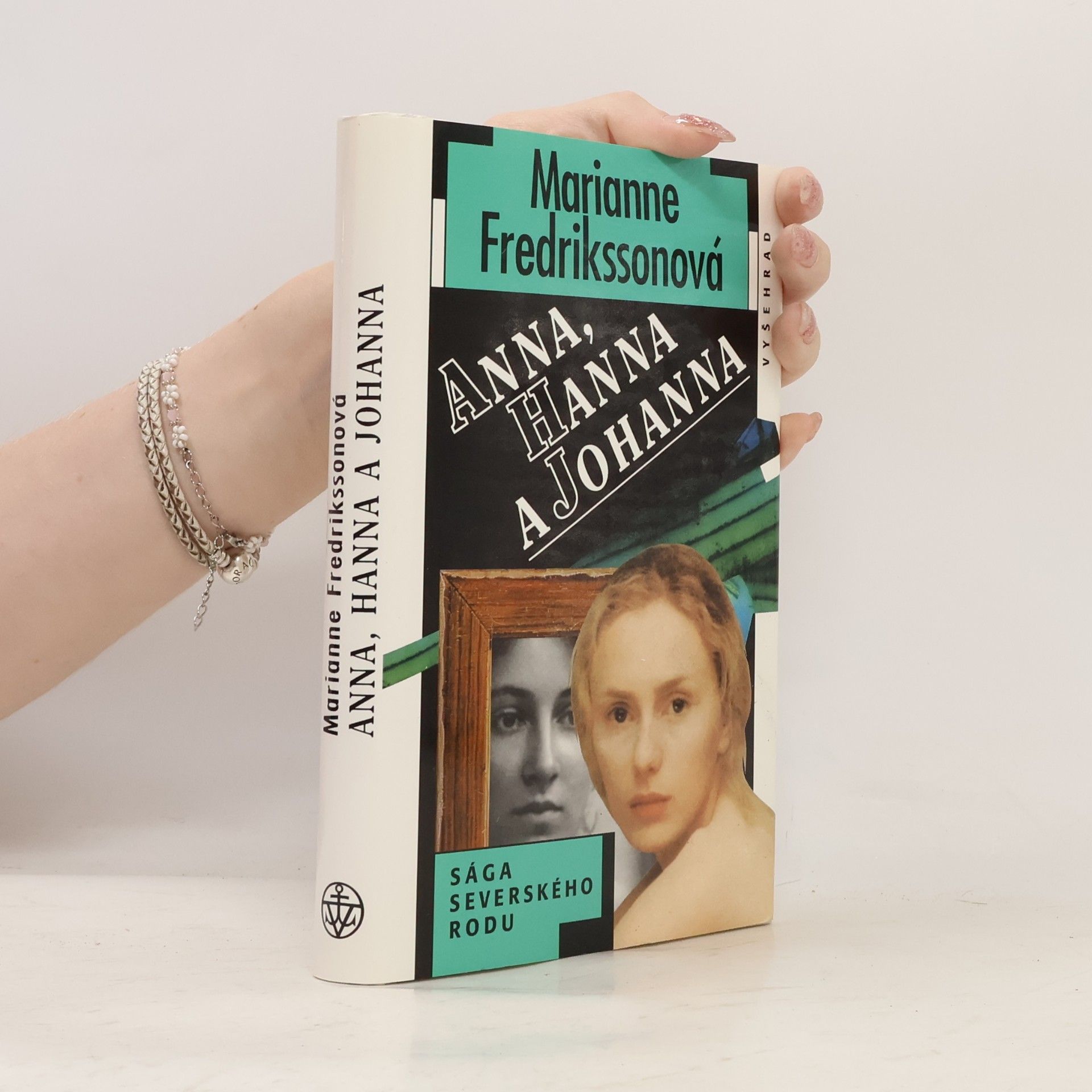 Marianne Fredriksson Anna, Hanna a Johanna : sága severského rodu