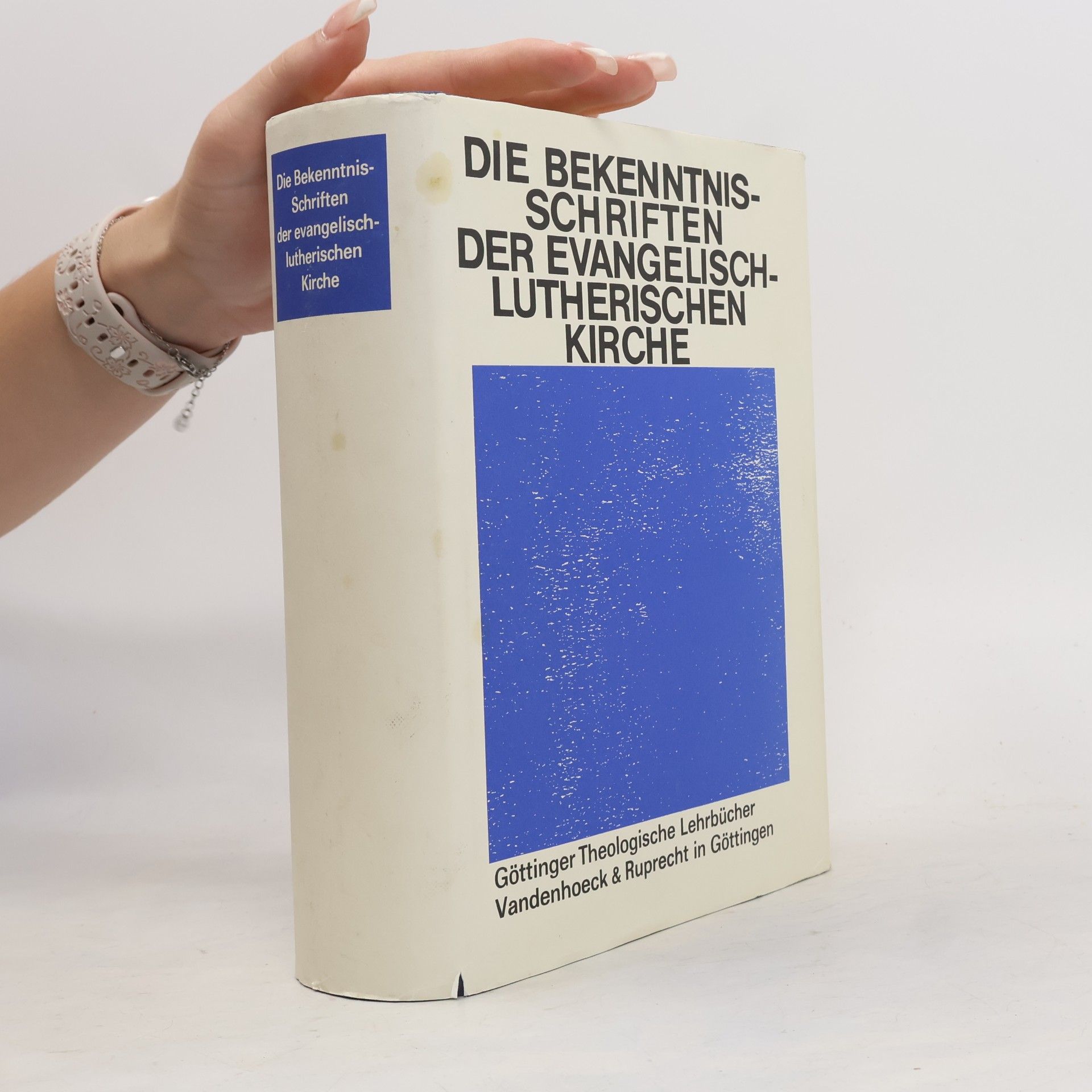 Kolektiv autorů Die Bekenntnisschriften der Evangelisch-Lutherischen Kirche